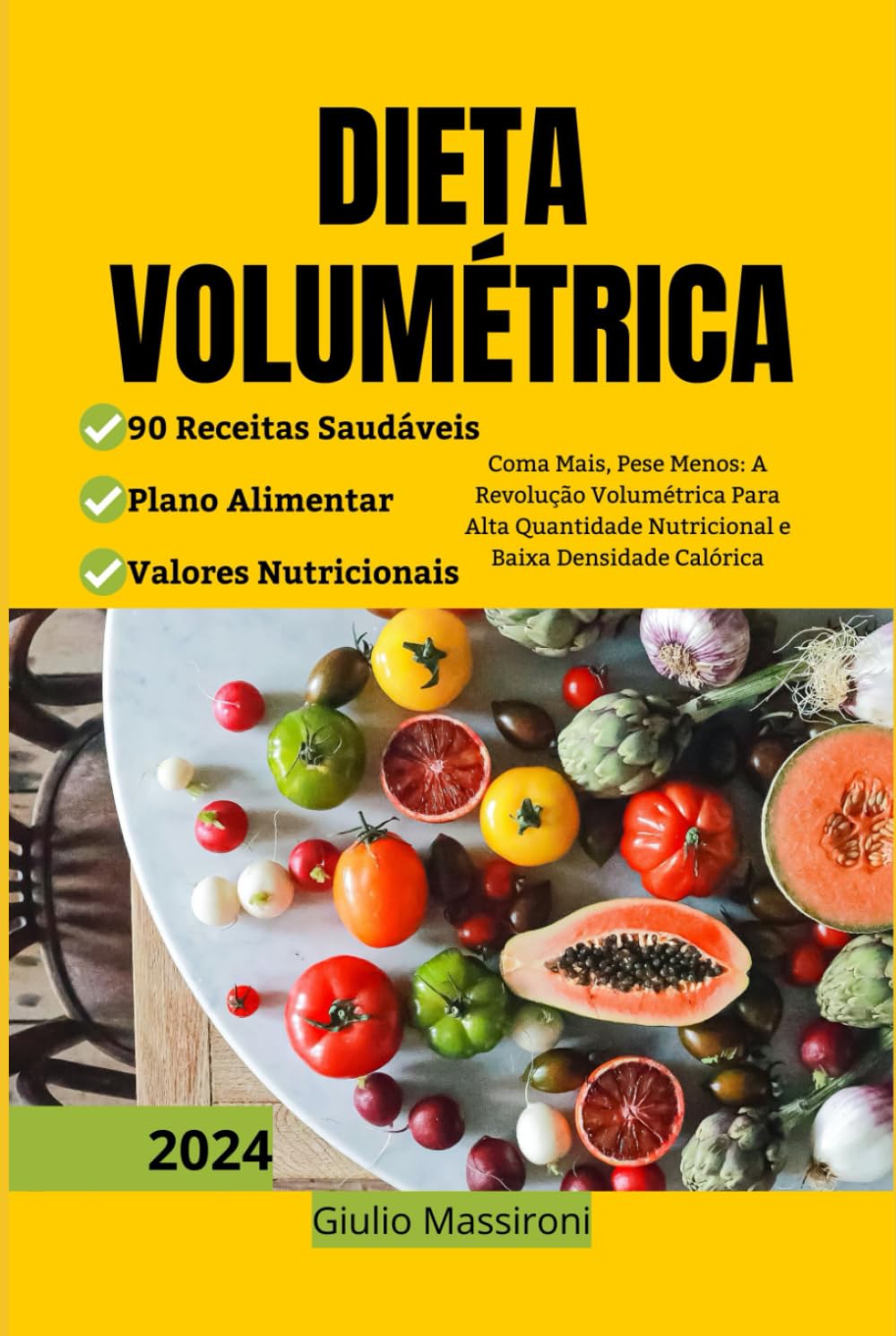 ler totalmente Dieta Volumétrica: Coma Mais, Pese Menos: A Revolução Volumétrica Para Alta Quantidade Nutricional e Baixa Densidade Calórica (Portuguese Edition)