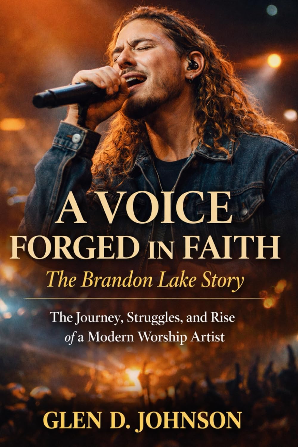 capítulo por capítulo baixar A Voice Forged in Faith: The Brandon Lake Story: The Journey, Struggles, and Rise of a Modern Worship Artist