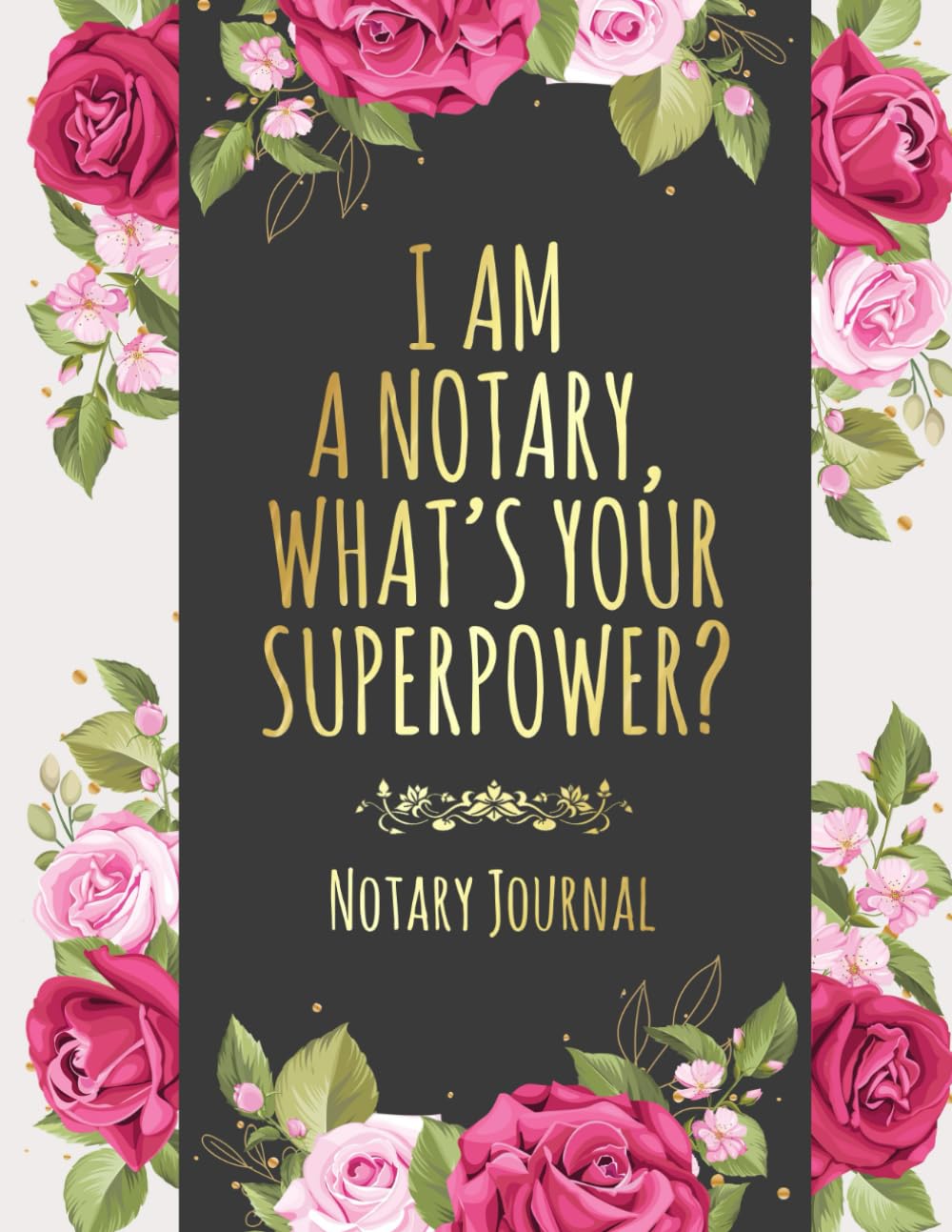 ler totalmente I am a Notary, what's your super power?: Notary Logbook Journal