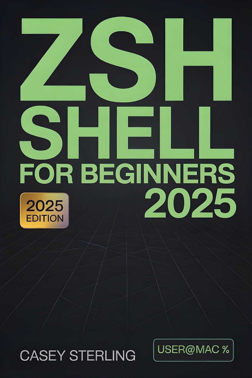 Zsh Shell for Beginners 2025: The Ultimate Step-by-Step Guide to Master Zsh Fast on macOS Sequoia & Linux Mint 22.1 Includes Oh My Zsh, Powerlevel10k &... Mastery Series Book 2) (English Edition) baixar livro de graça