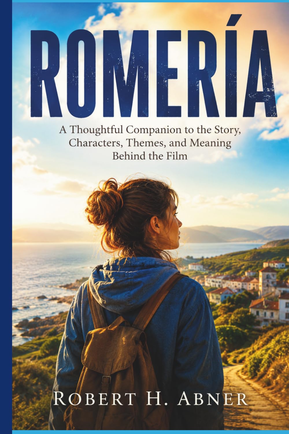 Romeria: A Thoughtful Companion to the Story, Characters, Themes, and Meaning Behind the Film baixar livro de graça
