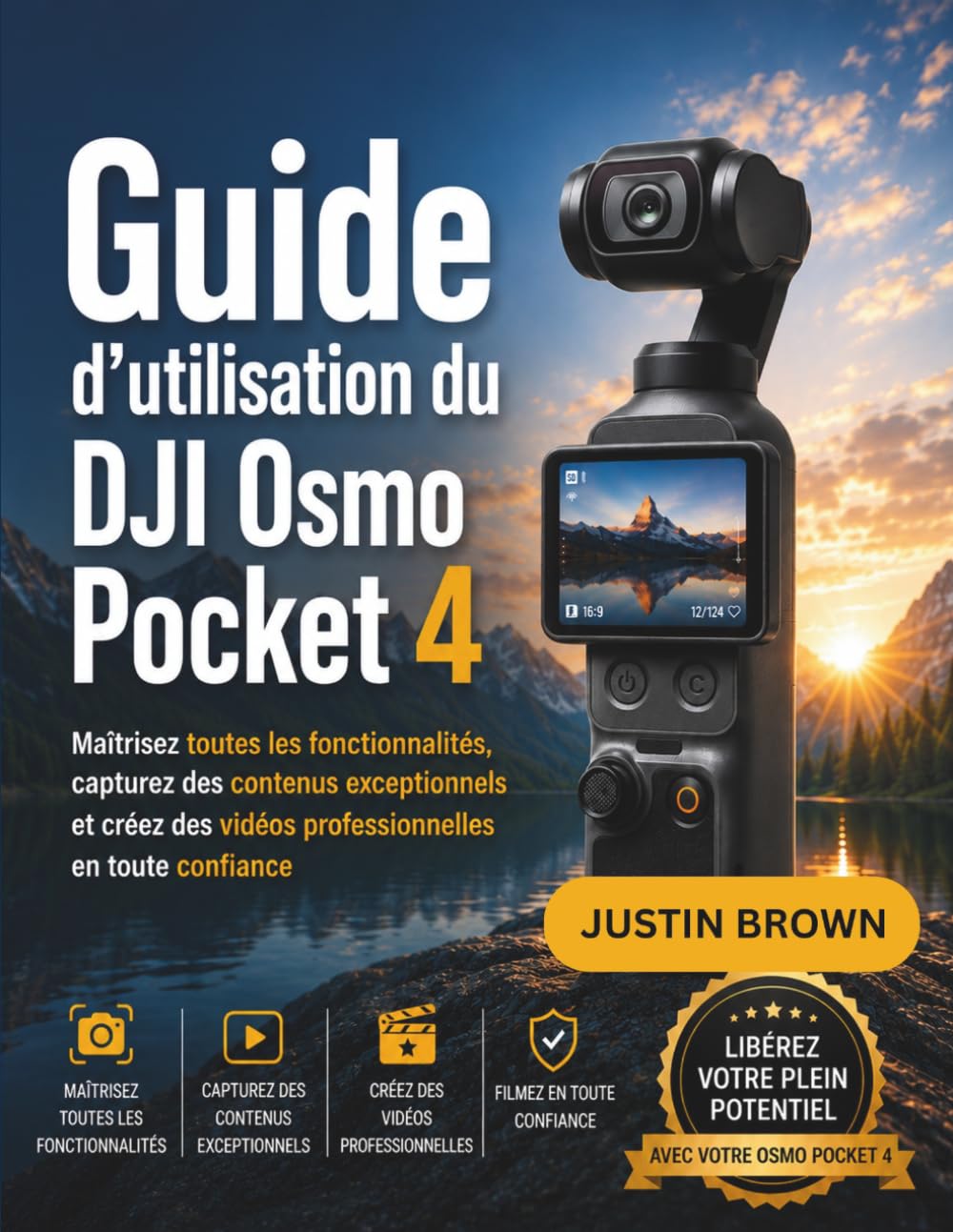 Guide d'utilisation du DJI Osmo Pocket 4: Maîtrisez toutes les fonctionnalités, capturez des contenus exceptionnels et créez des vidéos professionnelles en toute confiance (French Edition) baixar o livro de graça