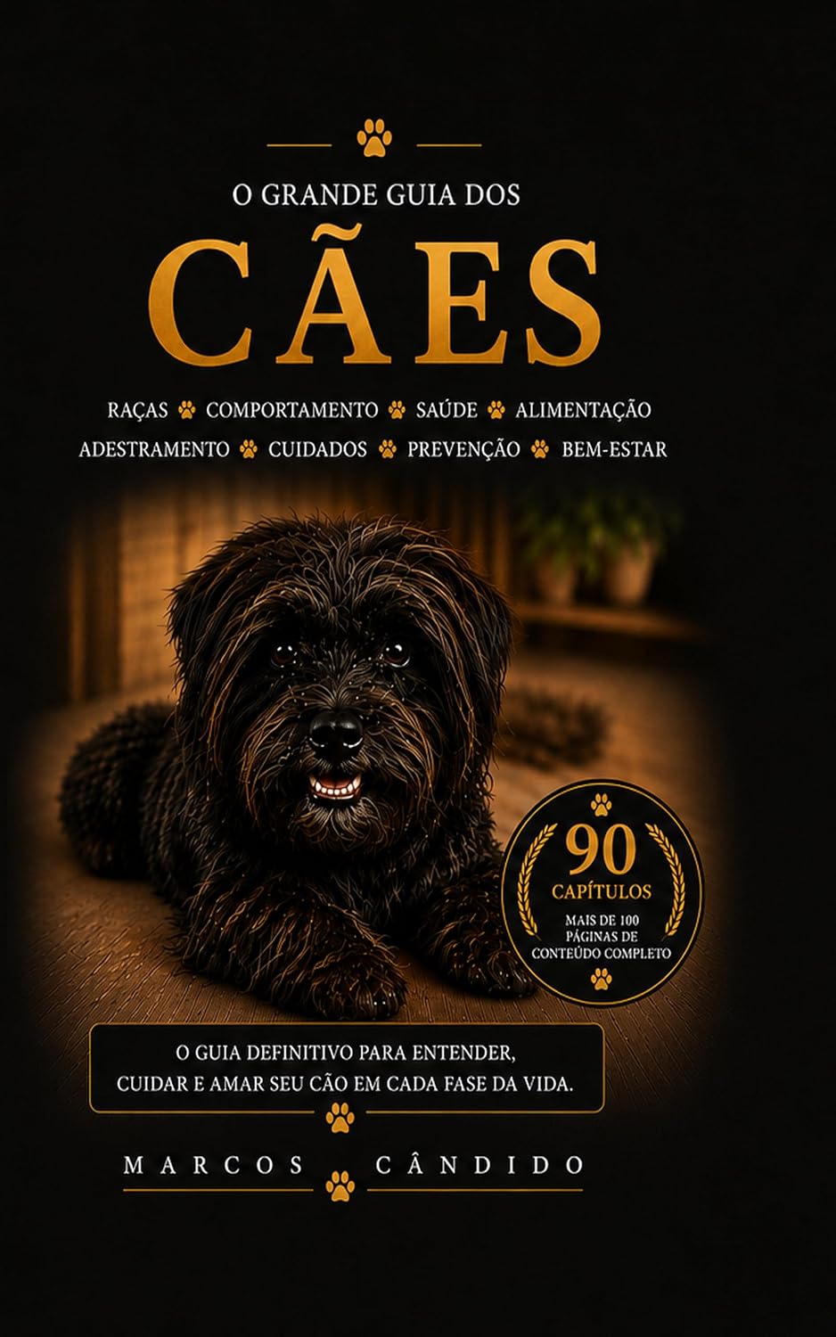 capítulo por capítulo baixar O Grande Guia dos Cães: Um guia completo para compreender, cuidar, educar e viver ao lado do seu cão