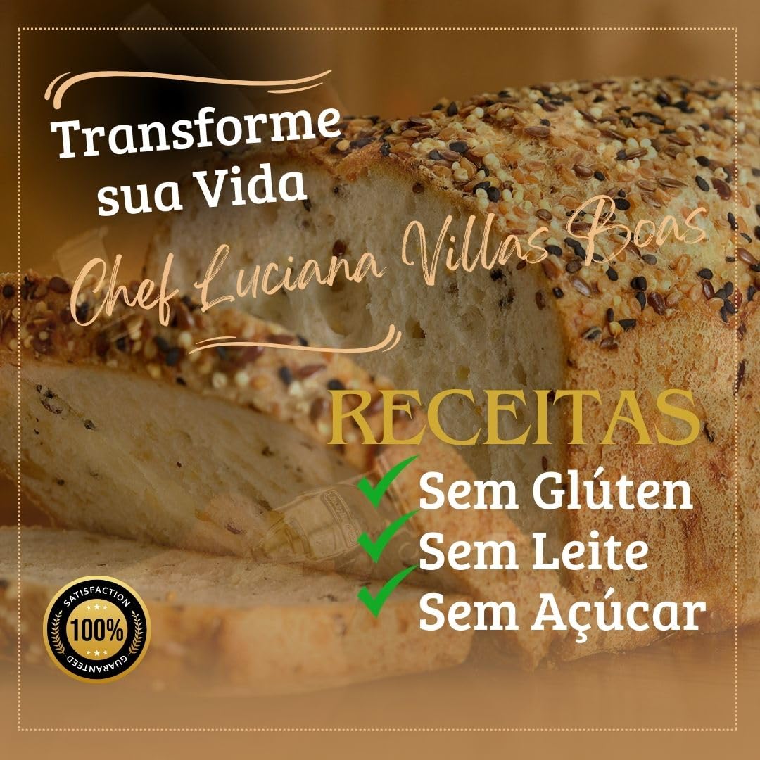 Pão Sem Glúten Sem Leite e Sem Açúcar: Por Chef Luciana Villas Boas baixar o livro de graça