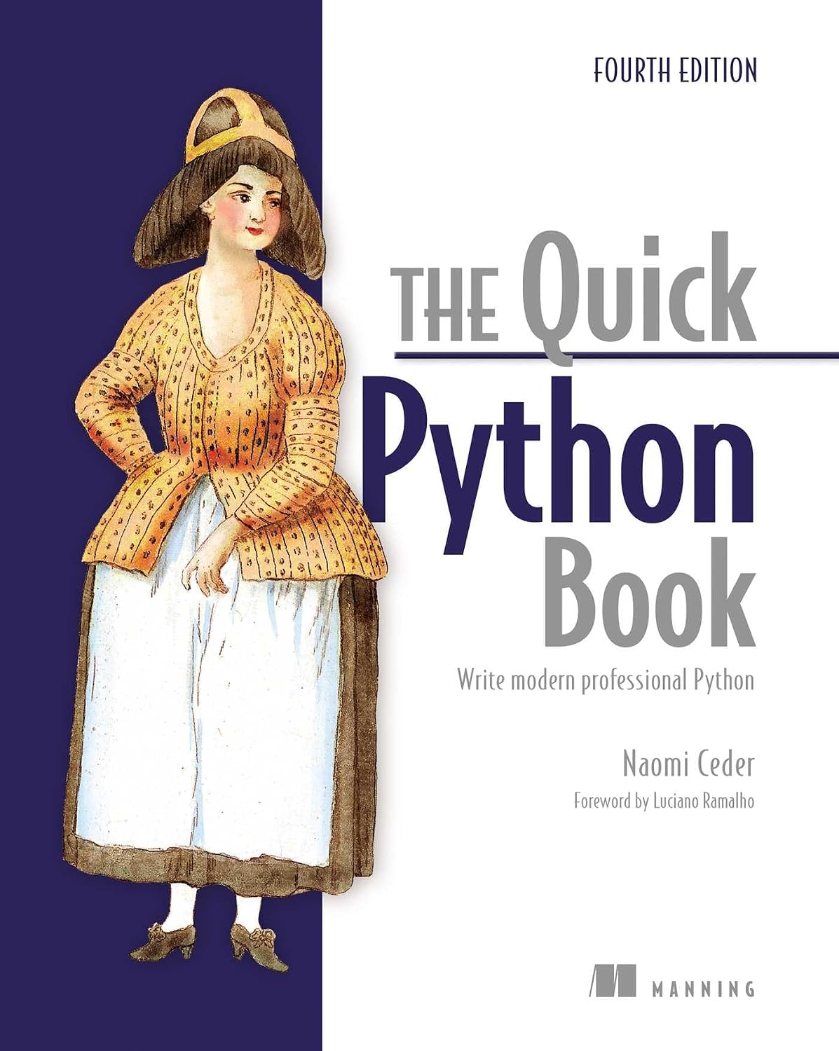 The Quick Python Book, Fourth Edition: Write Modern Professional Python baixar o livro de graça