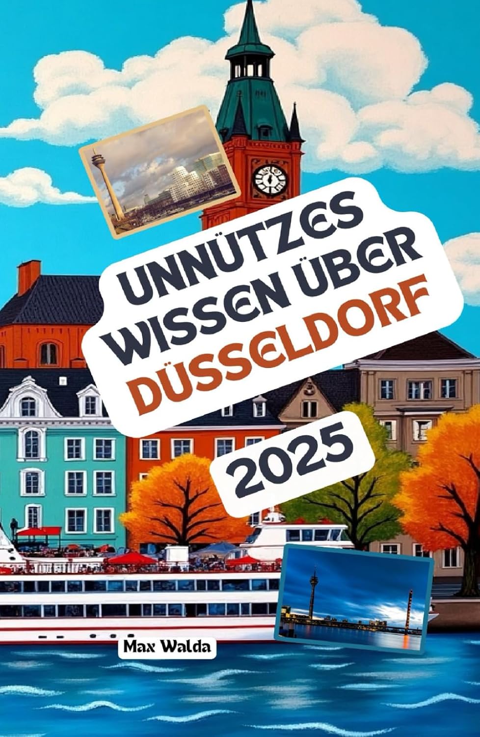 Unnützes Wissen über Düsseldorf: Über 200 spannende und skurrile Fakten, die du wahrscheinlich noch nicht gehört hast – das ideale Geschenk für Düsseldorf-Fans (German Edition) baixar livro de graça