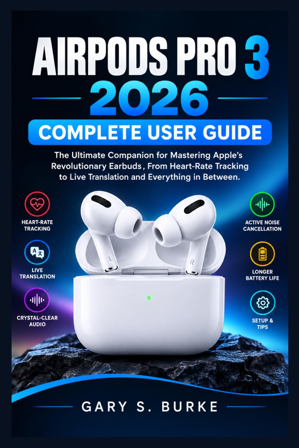 capítulo por capítulo baixar AIRPODS PRO 3 2026COMPLETE USER GUIDE: The Ultimate Companion for Mastering Apple's Revolutionary Earbuds, From Heart-Rate Tracking to Live Translation and Everything in Between