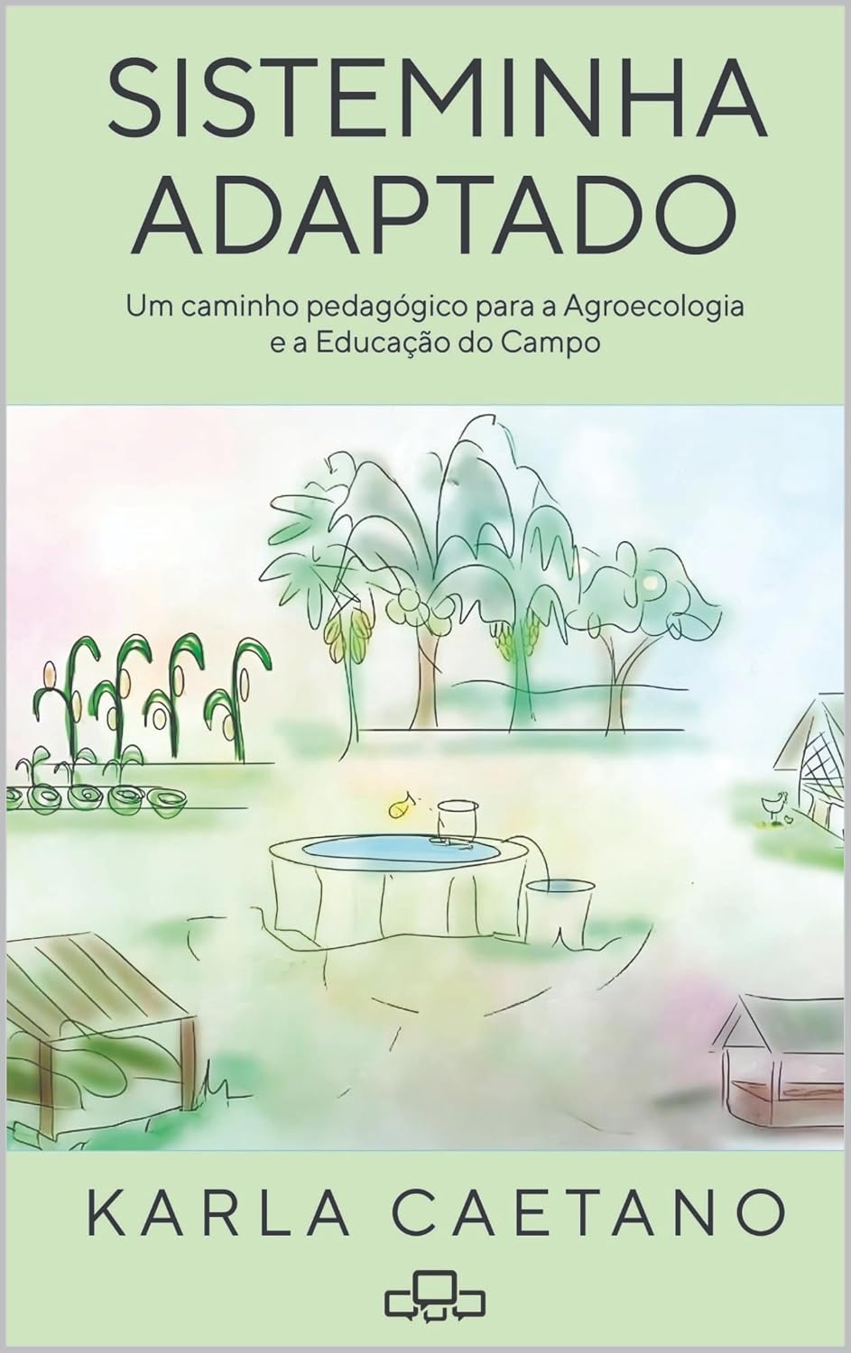 capítulo por capítulo baixar SISTEMINHA ADAPTADO: UM CAMINHO PEDAGÓGICO PARA A AGROECOLOGIA E A EDUCAÇÃO DO CAMPO
