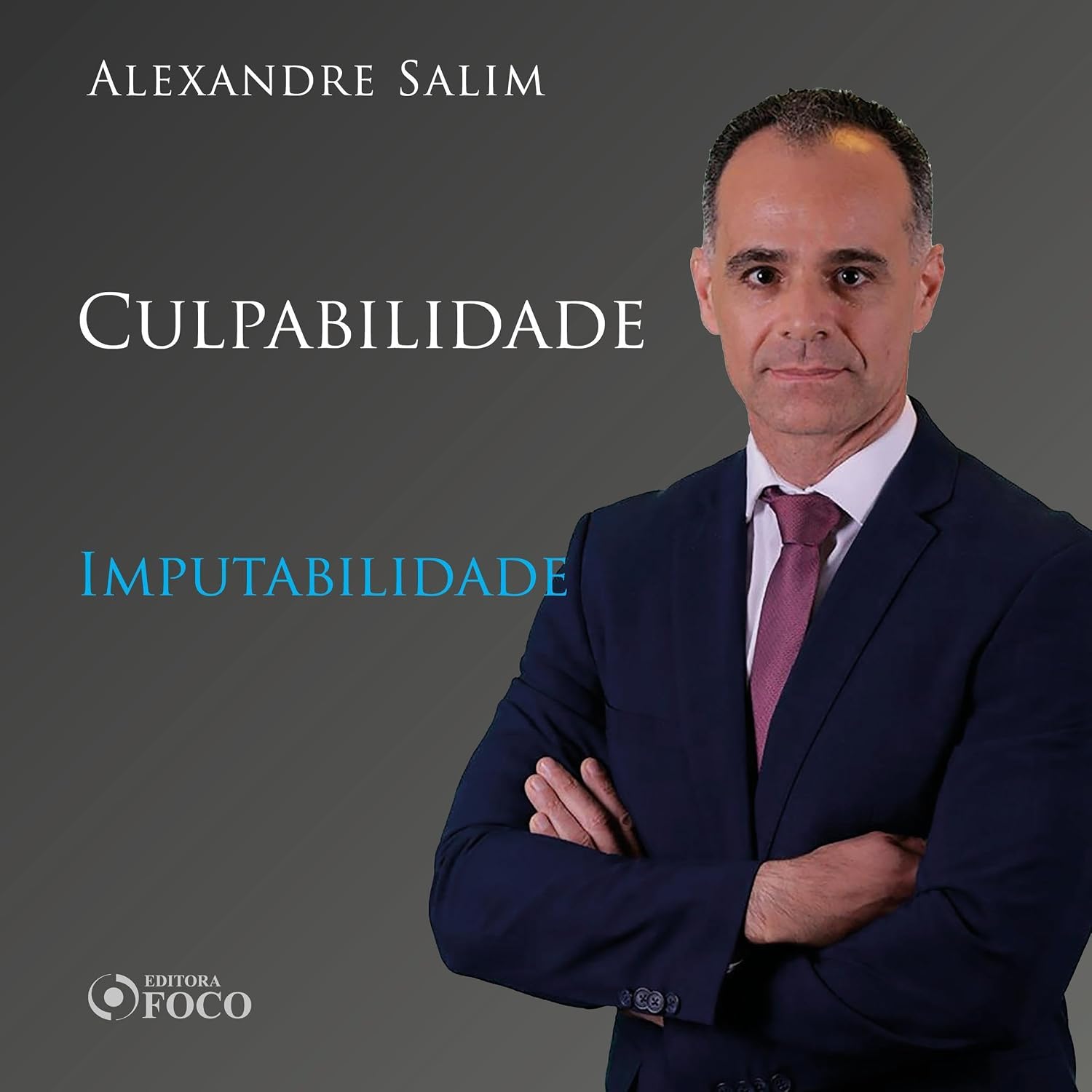 Direito Penal - 6.⁠ ⁠Culpabilidade - Imputabilidade: Direito Penal - Vol. 17 baixar livro de graça