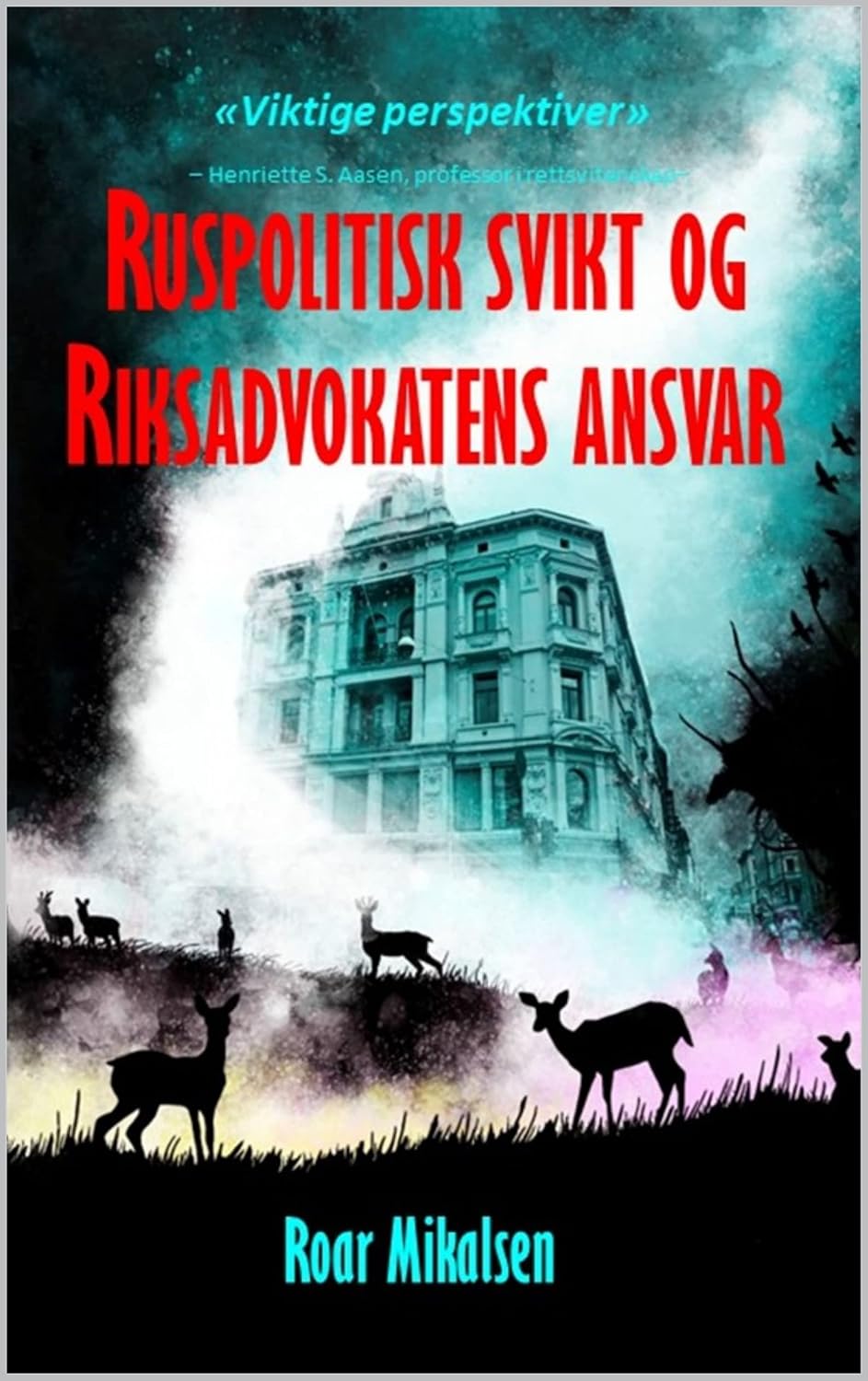 ler totalmente Ruspolitisk svikt og Riksadvokatens ansvar (Norwegian Edition)