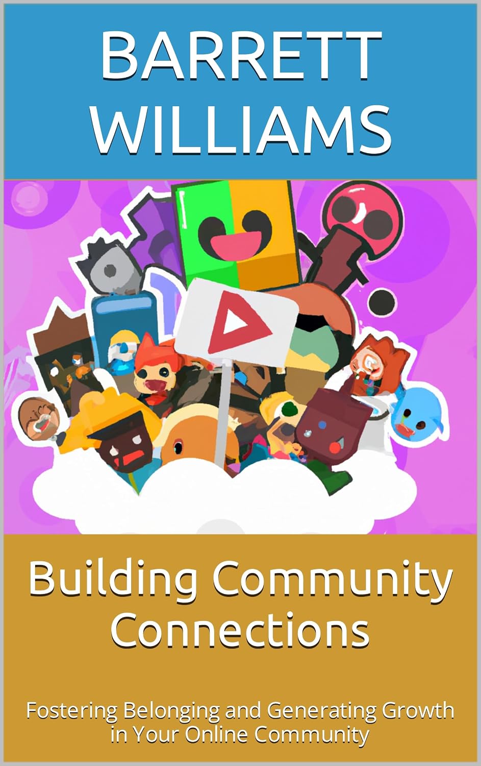 Building Community Connections: Fostering Belonging and Generating Growth in Your Online Community (Discord Domination: Building and Profiting from Thriving Communities) (English Edition) baixar livro de graça