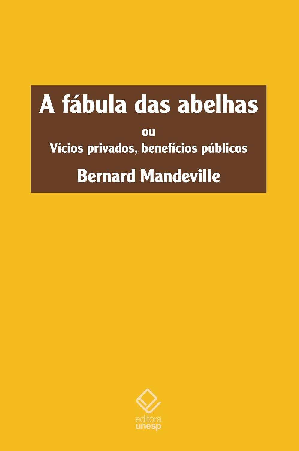 A fábula das abelhas: Ou vícios privados, benefícios públicos baixar livro de graça