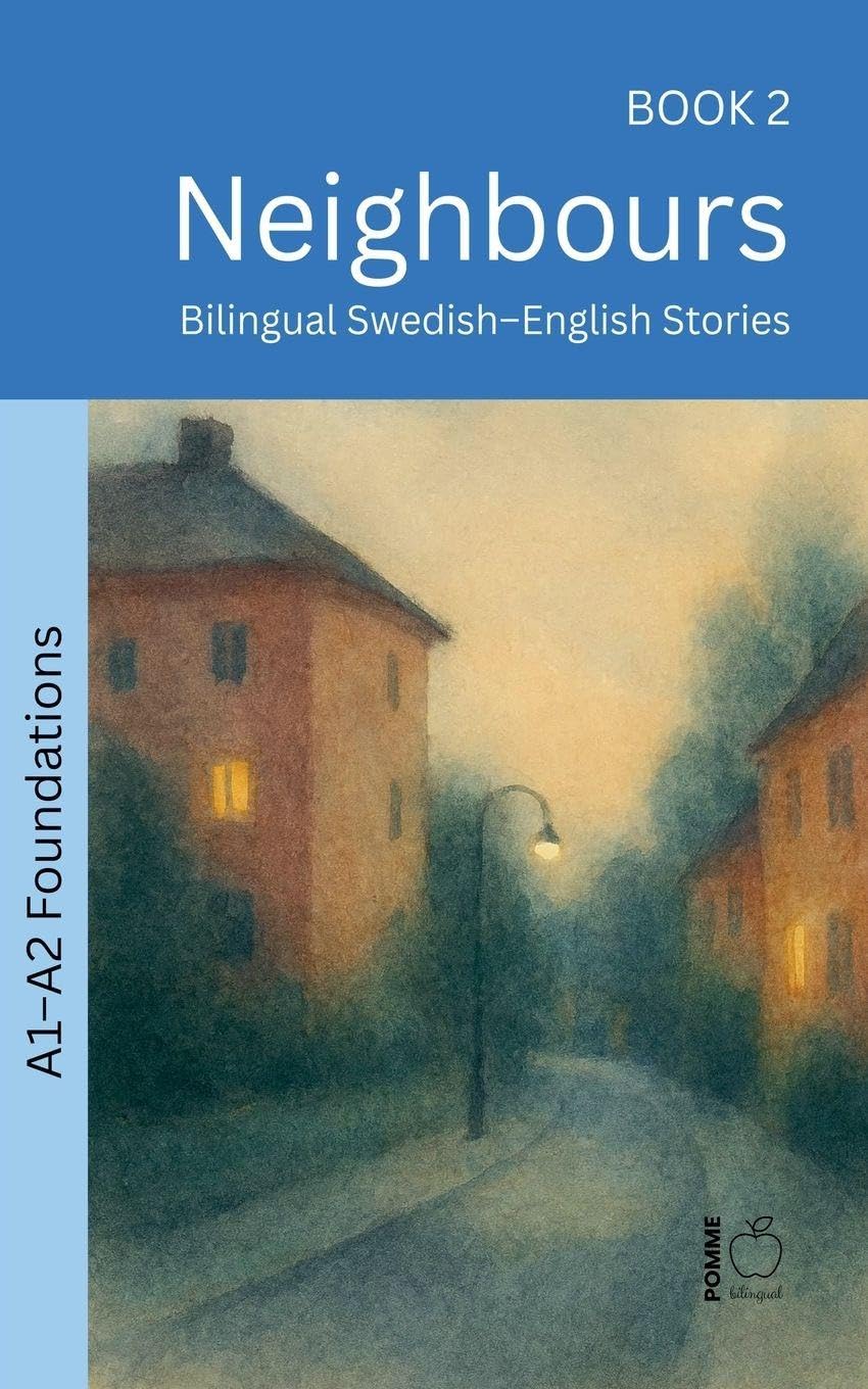 Neighbours: Bilingual Swedish-English Stories: 2