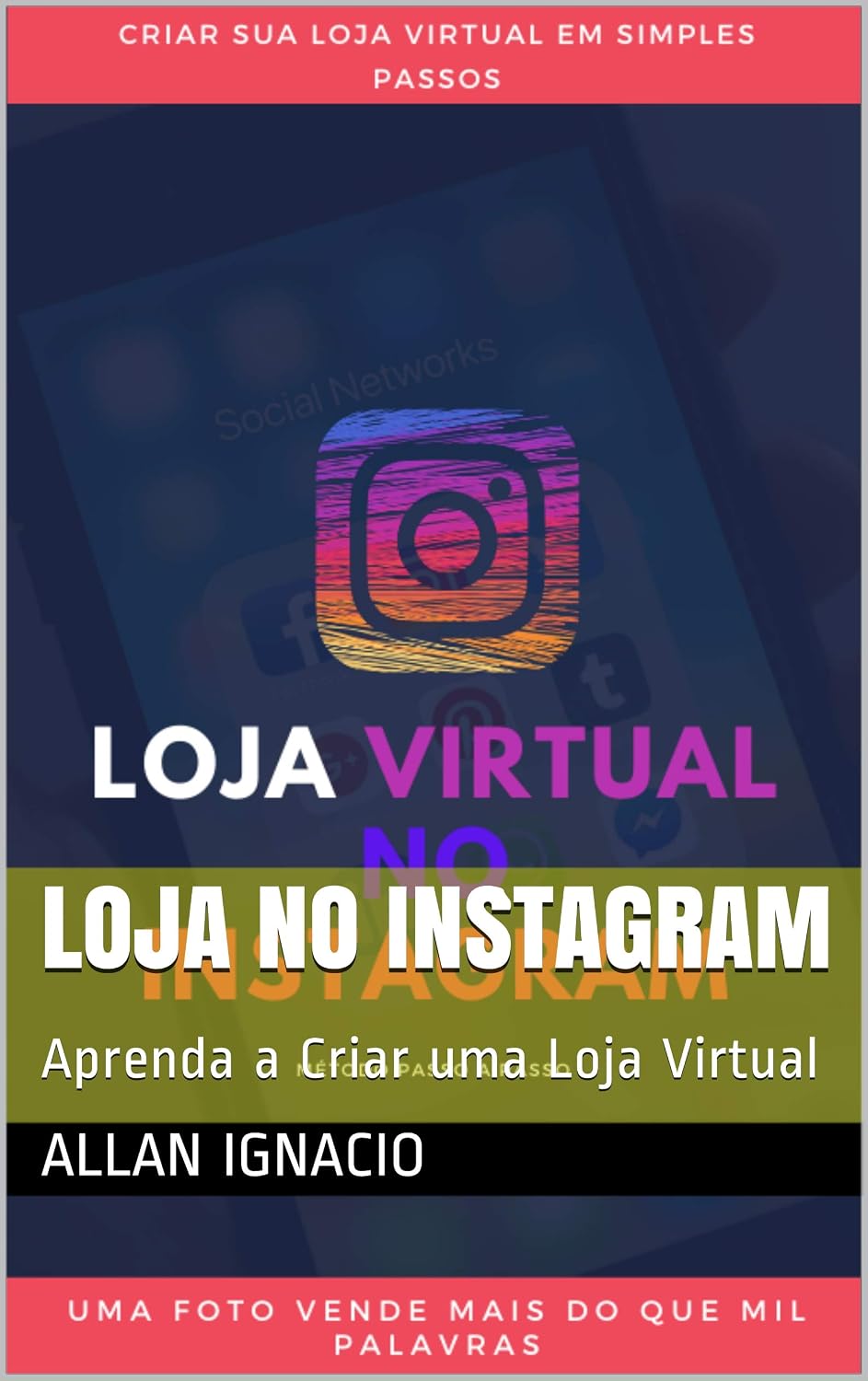 Loja no Instagram: Aprenda a Criar uma Loja Virtual (Volume Livro 1) baixar livro de graça