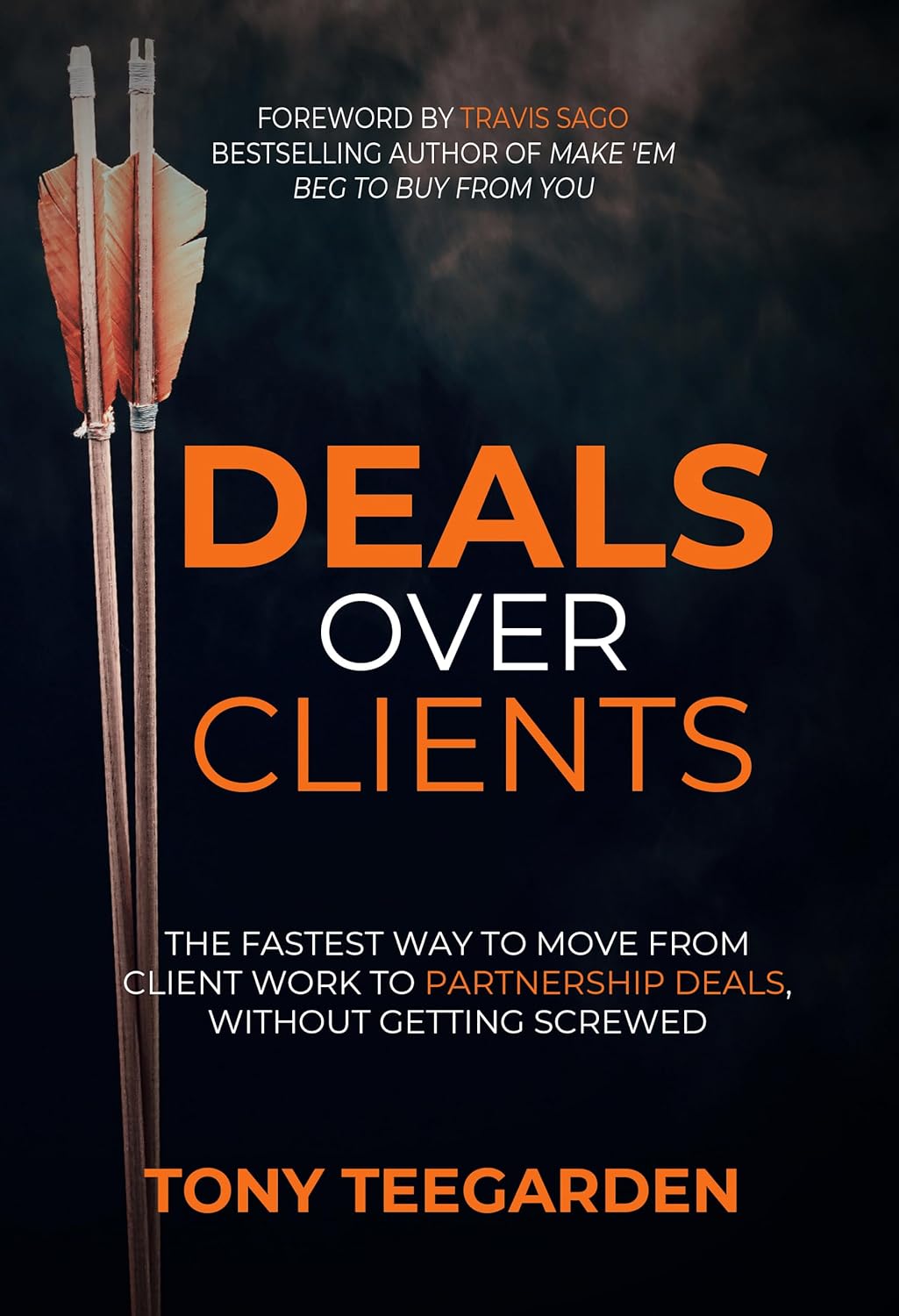 Deals Over Clients: The Fastest Way to Move From Client Work to Partnership Deals, Without Getting Screwed (English Edition) baixar livro de graça