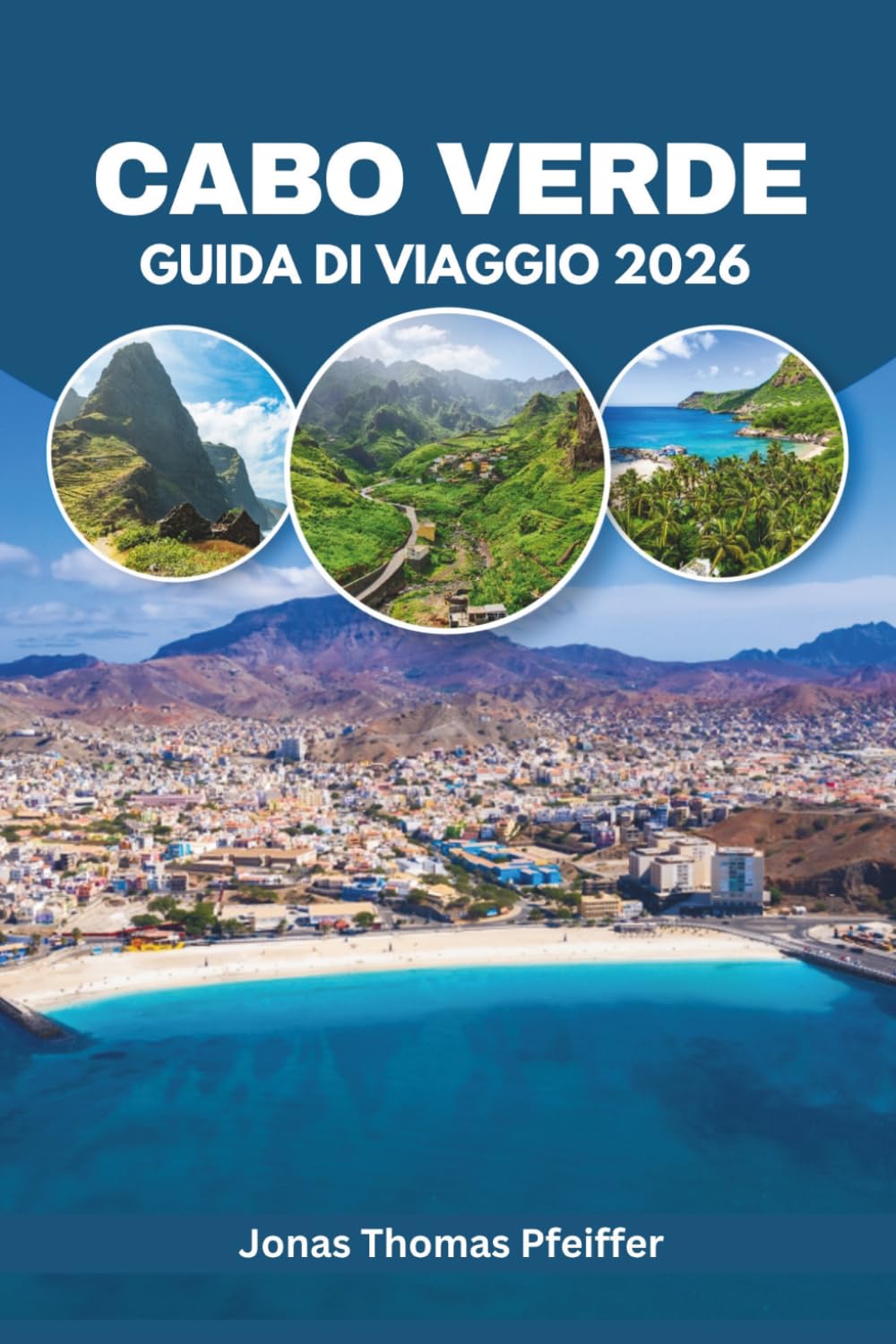 capítulo por capítulo baixar CABO VERDE GUIDA DI VIAGGIO 2026: Esplora un vulcano attivo, degusta il vino di cenere e vivi notti indimenticabili tra le dieci isole atlantiche... nascosti e sapori unici (Italian Edition)