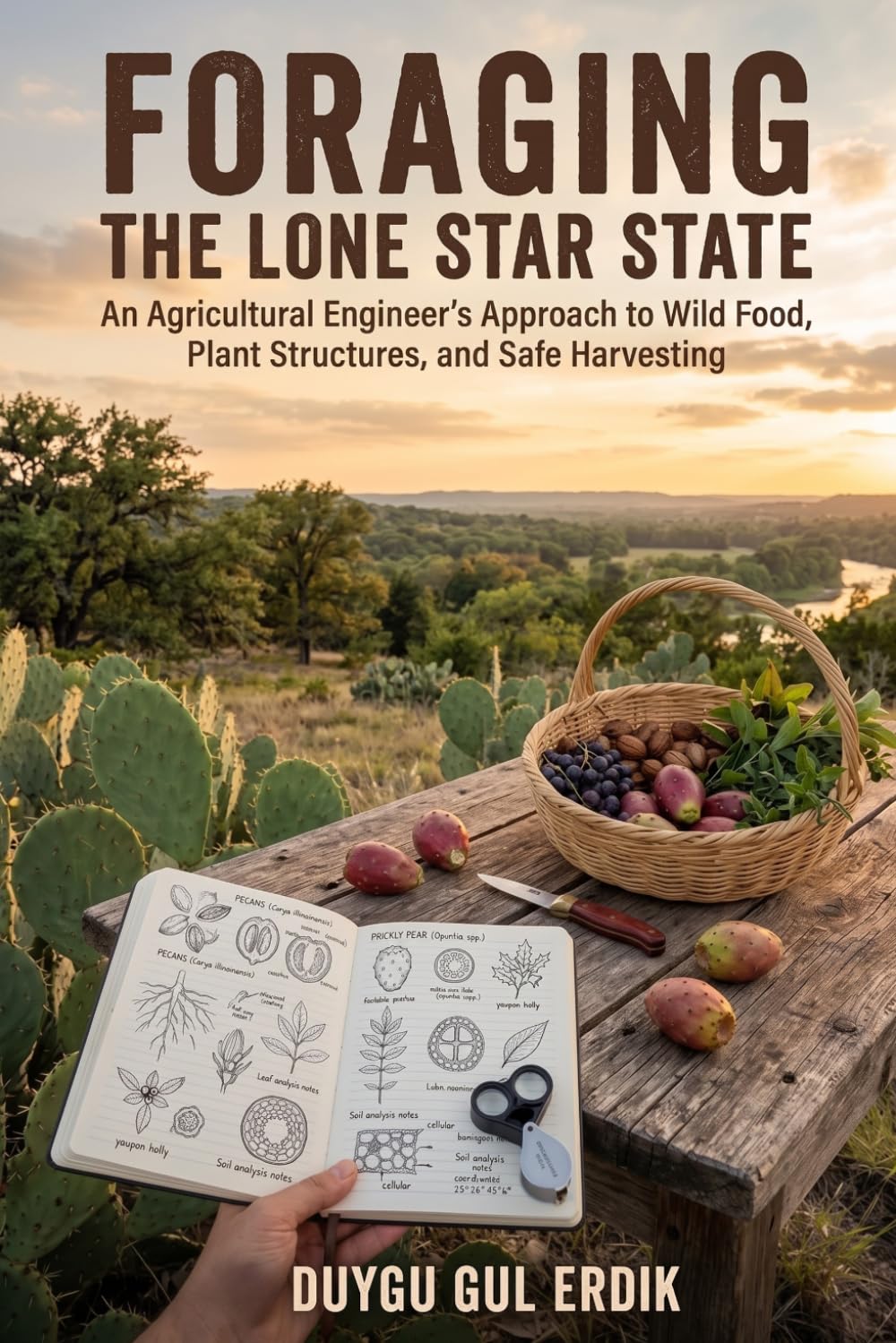 FORAGING THE LONE STAR STATE: An Agricultural Engineer’s Approach to Wild Food, Plant Structures, and Safe Harvesting baixar o livro de graça