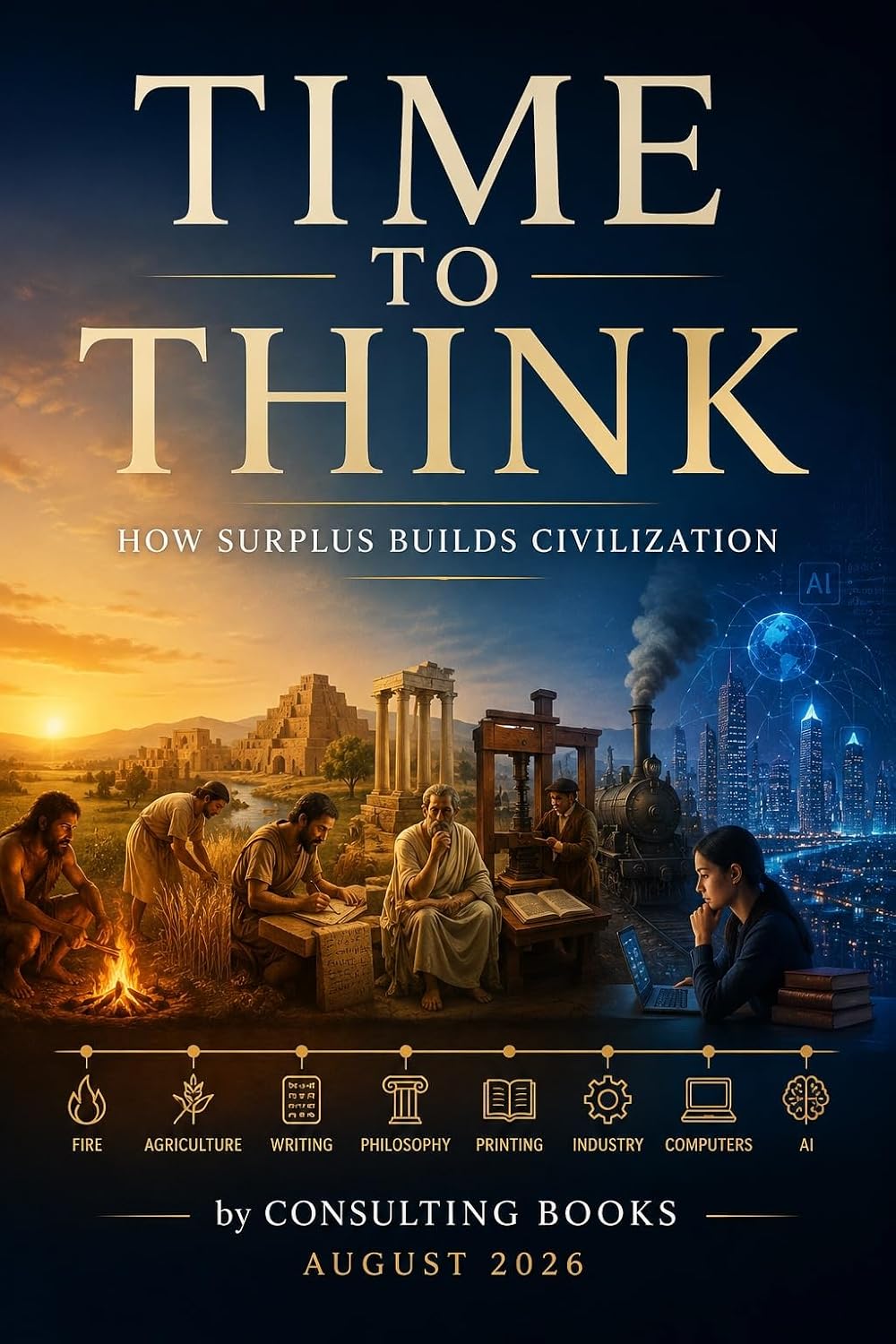 ler totalmente Time to Think: How Surplus Builds Civilization (English Edition)
