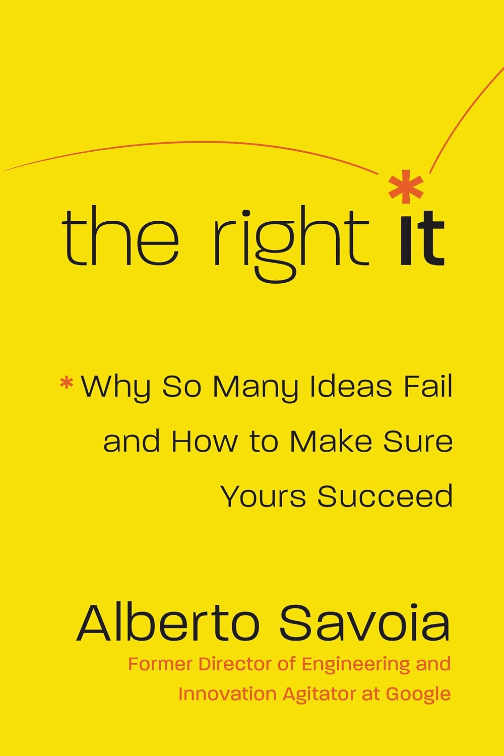 ler totalmente The Right It: Why So Many Ideas Fail and How to Make Sure Yours Succeed