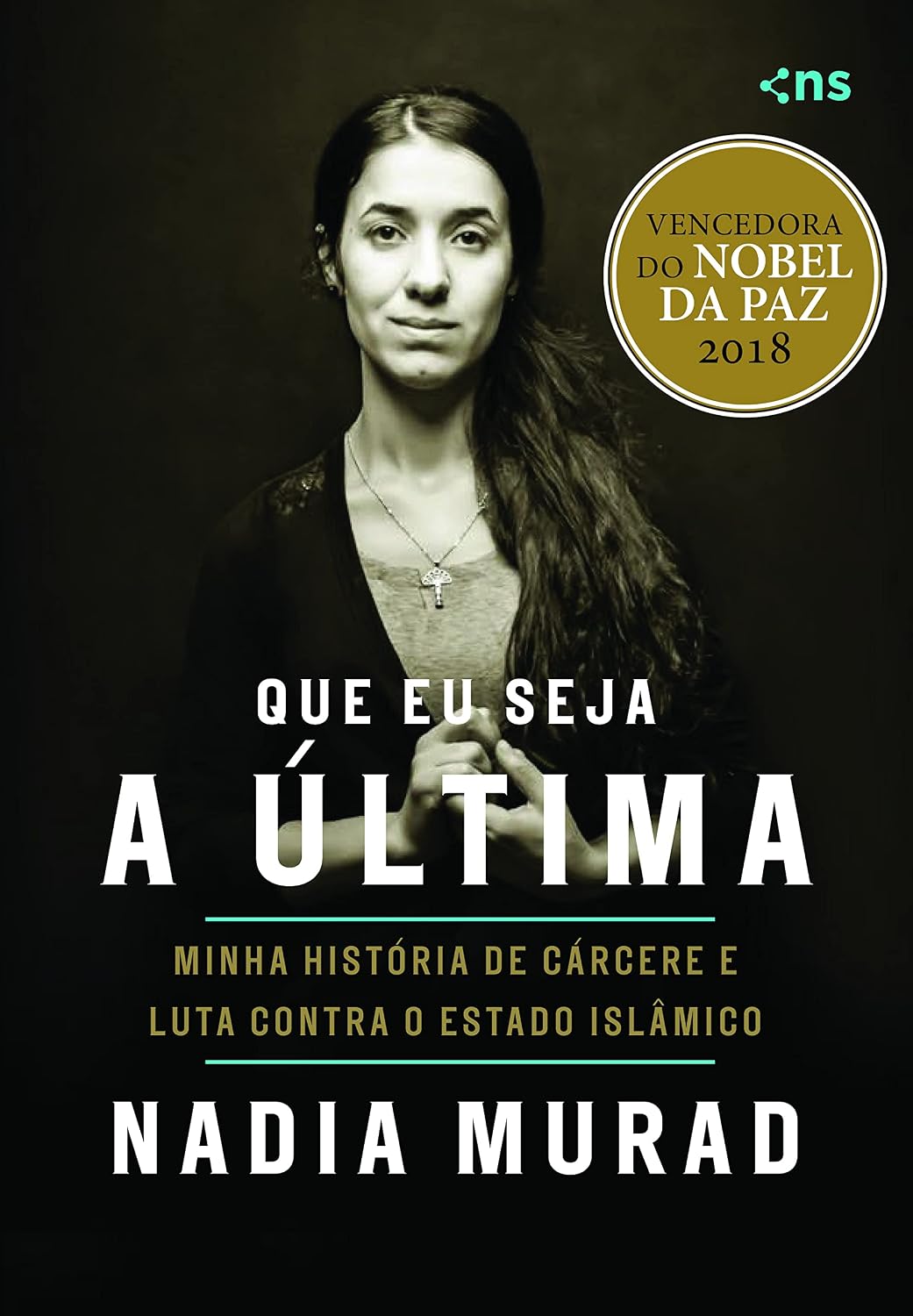 Que eu seja a última: minha história de cárcere e luta contra o Estado Islâmico baixar o livro de graça