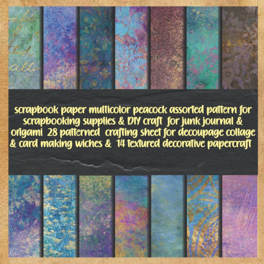 scrapbook paper multicolor peacock assorted pattern for scrapbooking supplies & DIY craft for junk journal & origami 28 patterned crafting sheet... wiches & 14 textured decorative papercraft baixar livro de graça