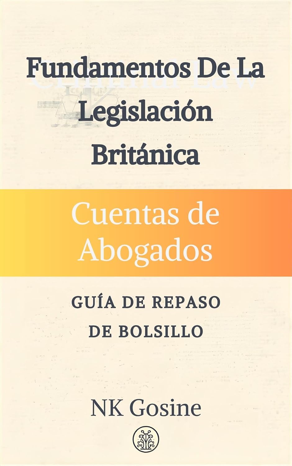 Serie Fundamentos del Derecho del Reino Unido - Guía de Bolsillo para Repaso - Contabilidad para Abogados (Serie Fundamentos del Derecho del Reino Unido - Guía de Repaso de Bolsillo) (Spanish Edition)