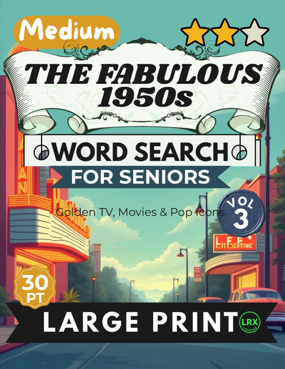 Medium The Fabulous 1950s Vol 3 Word Search for Seniors Large Print: 100 Fun Retro Puzzles | 14x14 Grid 30pt Large Font | Forward & Diagonal Search | Early TV, Stars & Fashion baixar o livro de graça