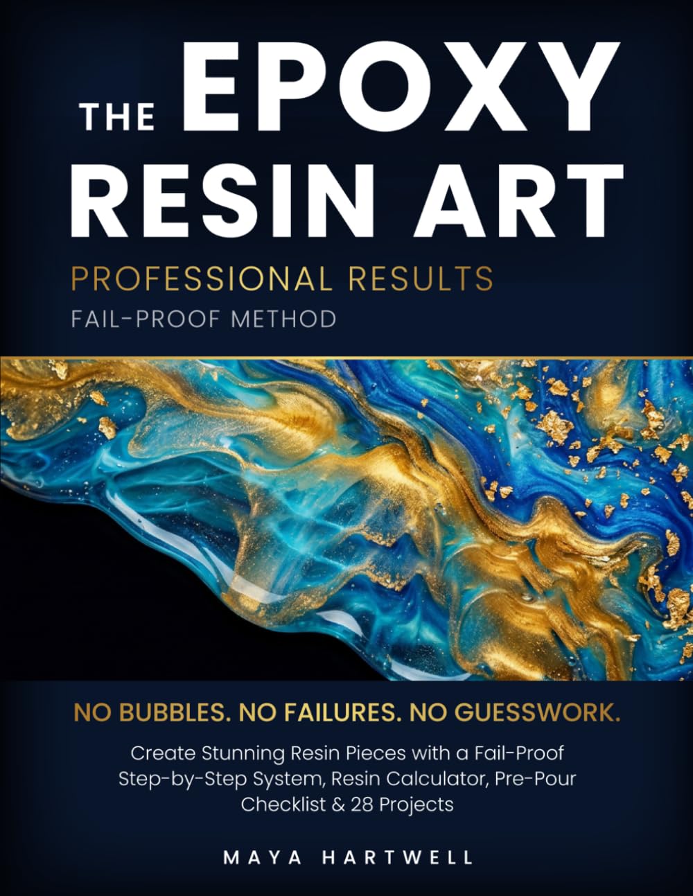 ler totalmente THE EPOXY RESIN ART: Create Stunning Resin Pieces with a Fail-Proof Step-by-Step System, Resin Calculator, Pre-Pour Checklist & 28 Projects