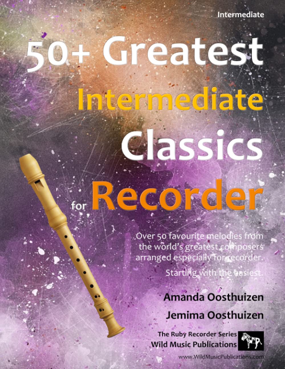 ler totalmente 50+ Greatest Intermediate Classics for Recorder: Instantly recognisable tunes by the world's greatest composers arranged especially for the... recorder player, starting with the easiest.