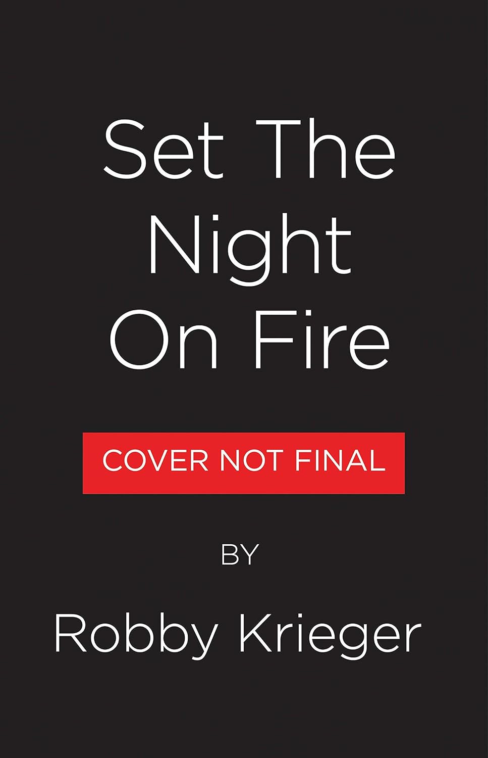 ler totalmente Set the Night on Fire: Living, Dying, and Playing Guitar With the Doors (English Edition)
