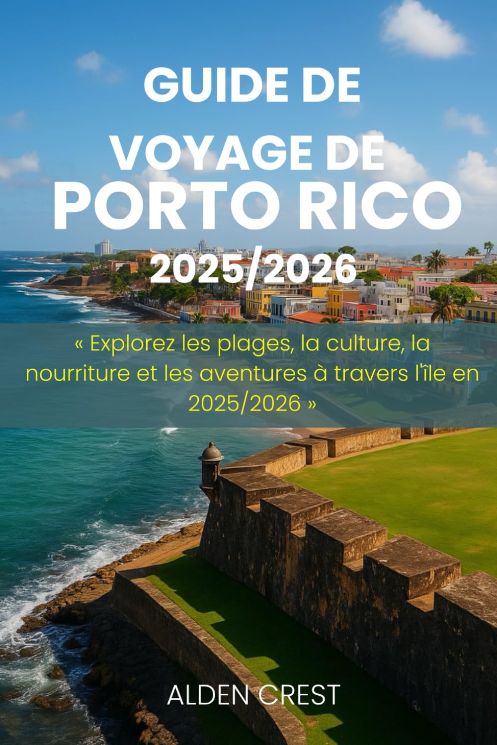 capítulo por capítulo baixar GUIDE DE VOYAGE DE PORTO RICO 2025/2026: Explorez les plages, la culture, la nourriture et les aventures à travers l'île