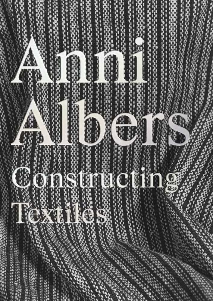ler totalmente Anni Albers: Constructing Textiles