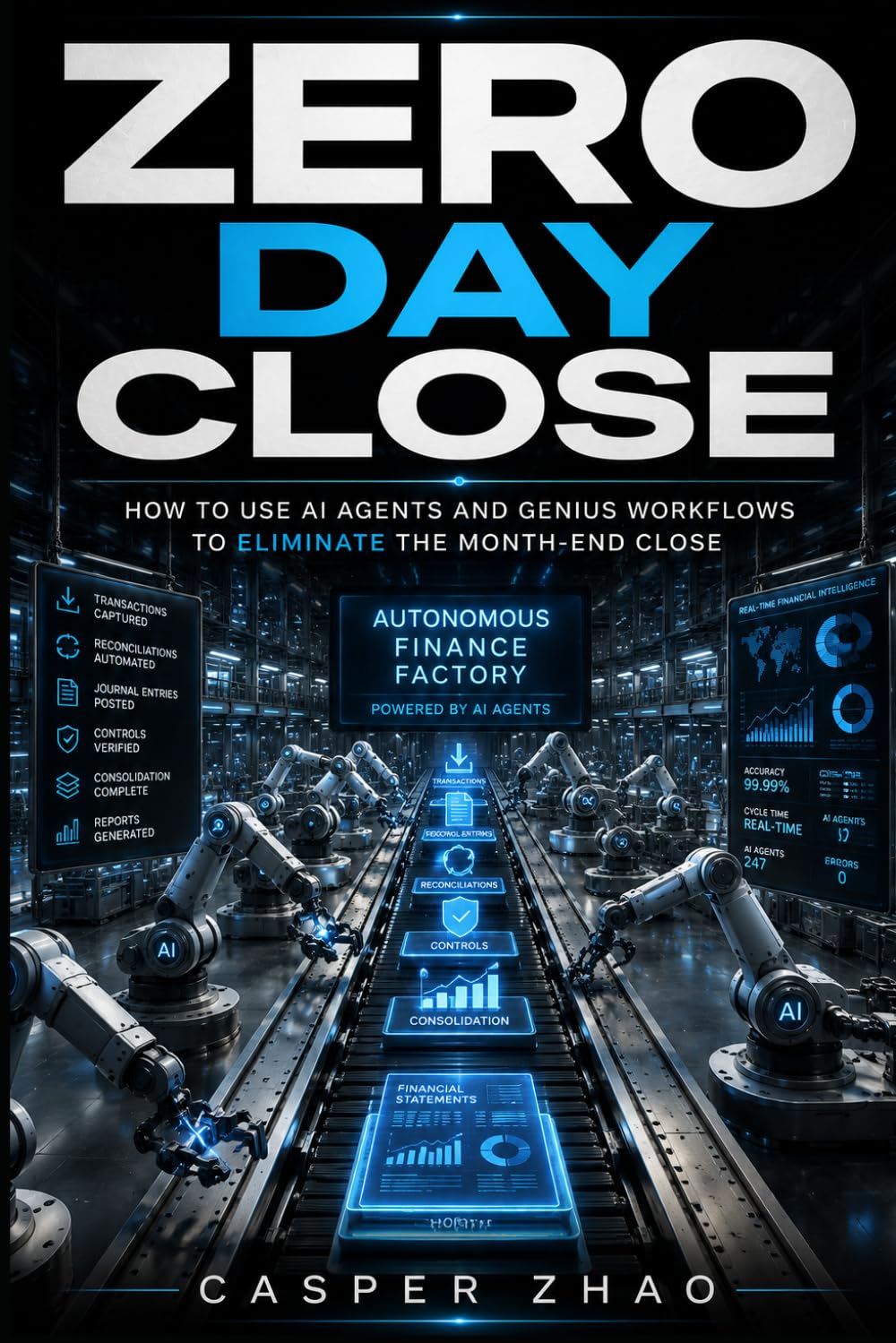 ler totalmente Zero Day Close: How to Use AI Agents and Agentic Workflows to Eliminate the Month-End Close