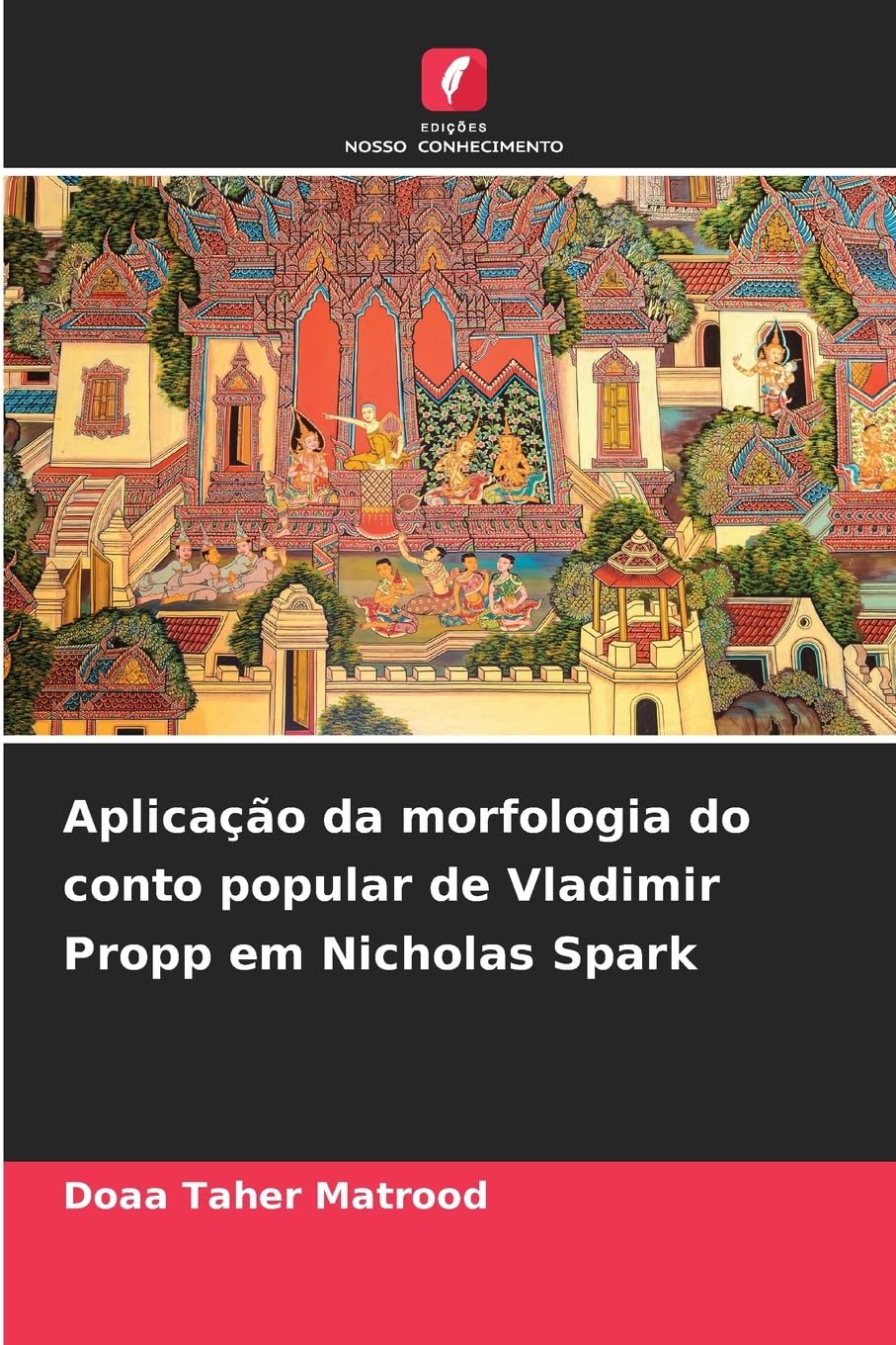 Aplicação da morfologia do conto popular de Vladimir Propp em Nicholas Spark baixar livro de graça