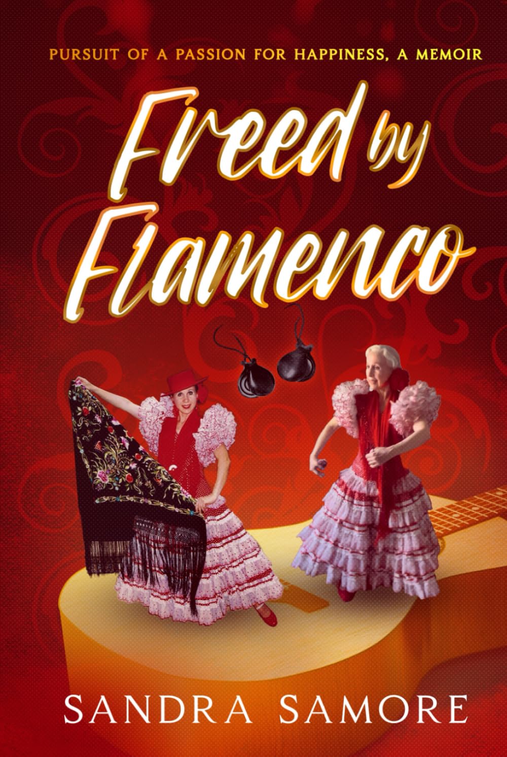 Freed by Flamenco: Pursuit of a Passion for Happiness, a Memoir baixar o livro de graça