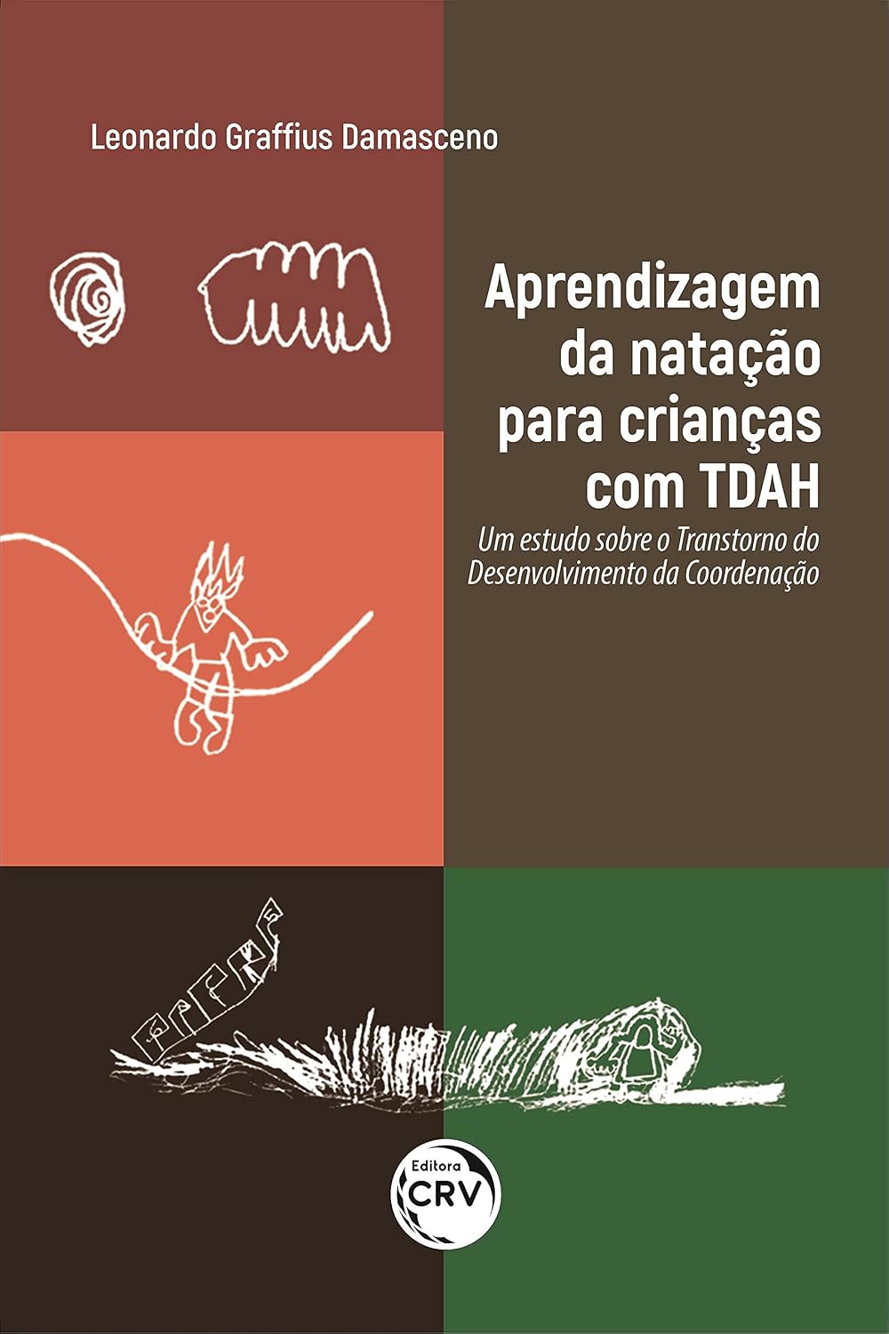 Aprendizagem da natação para crianças com TDAH: um estudo sobre o transtorno do desenvolvimento da coordenação baixar o livro de graça