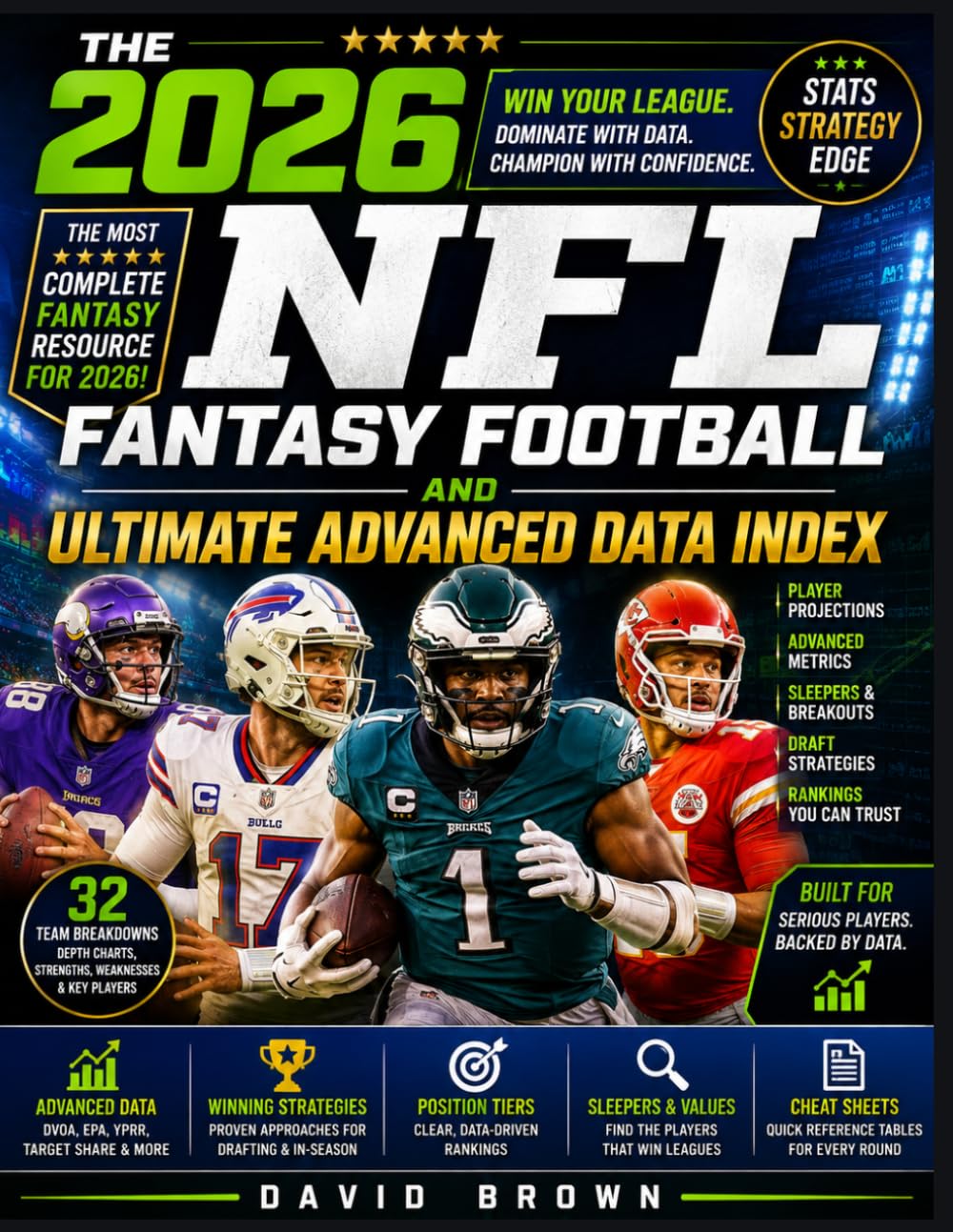 The 2026 NFL Fantasy Football And Ultimate Advanced Data Index: The Analytic and Strategic Expert Almanac PPR, Superflex, Dynasty and IDP Leagues: 3 baixar o livro de graça