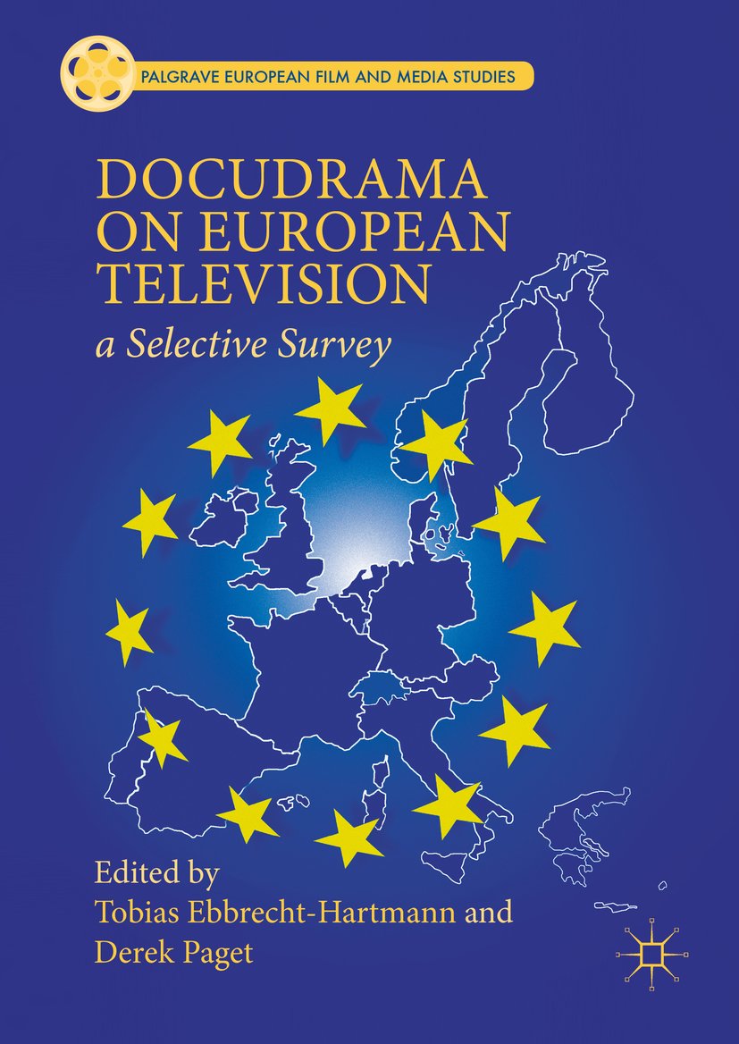 Docudrama on European Television: A Selective Survey (Palgrave European Film and Media Studies) (English Edition) baixar livro de graça