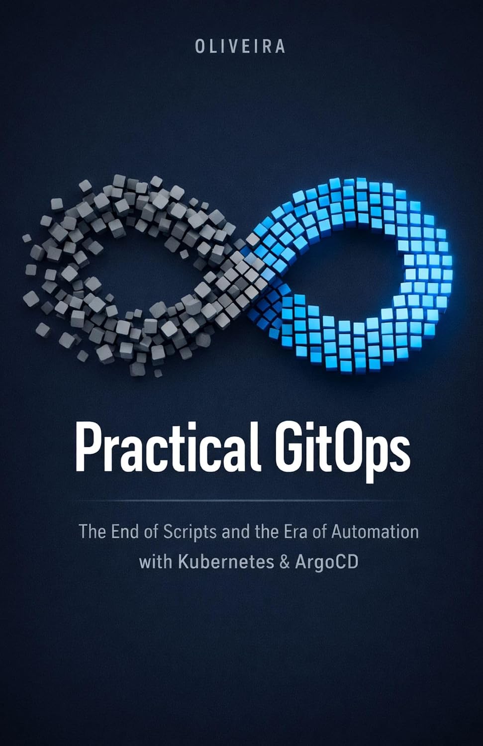 ler totalmente Practical GitOps: The End of Scripts and the Era of Automation with Kubernetes & ArgoCD: The definitive guide to implementing continuous deployment, eliminating... toil, and transforming Git (English Edition)