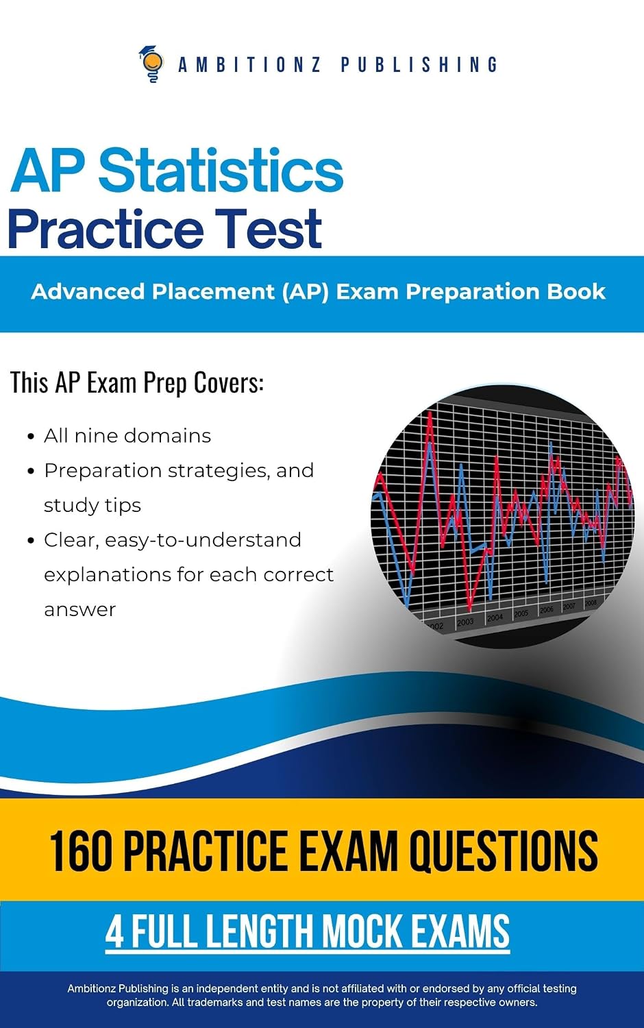 AP Statistics Practice Test: A Practical Test Prep Workbook with 160 Multiple-Choice Questions, 4 Mock Exams, and Clear Answer Explanations to Help You Pass on Your First Try (English Edition) baixar livro de graça