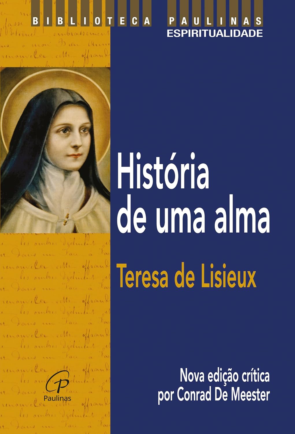 História de uma alma - teresa de lisieux: nova edição crítica por conrad de meester baixar livro de graça
