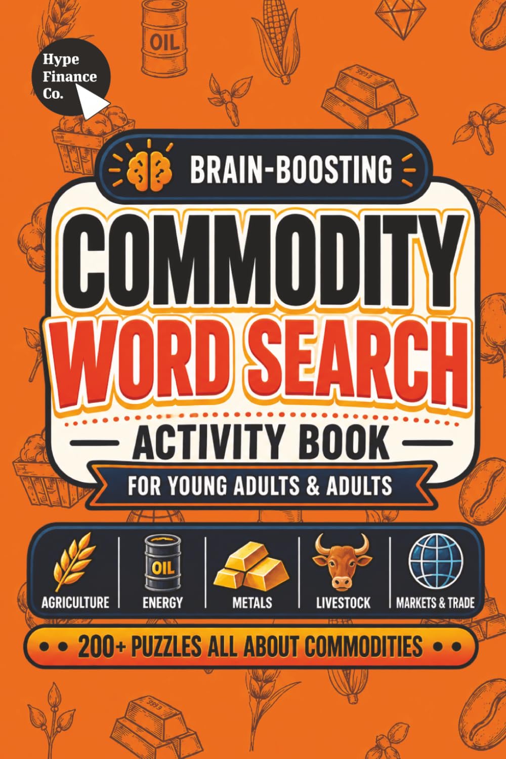 The World of Commodities Word Search: Learn About Gold, Oil, Metals, Agriculture & Global Markets Through 200+ Puzzles baixar o livro de graça