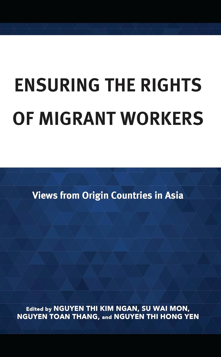 Ensuring the Rights of Migrant Workers: Views from Origin Countries in Asia (English Edition) baixar livro de graça