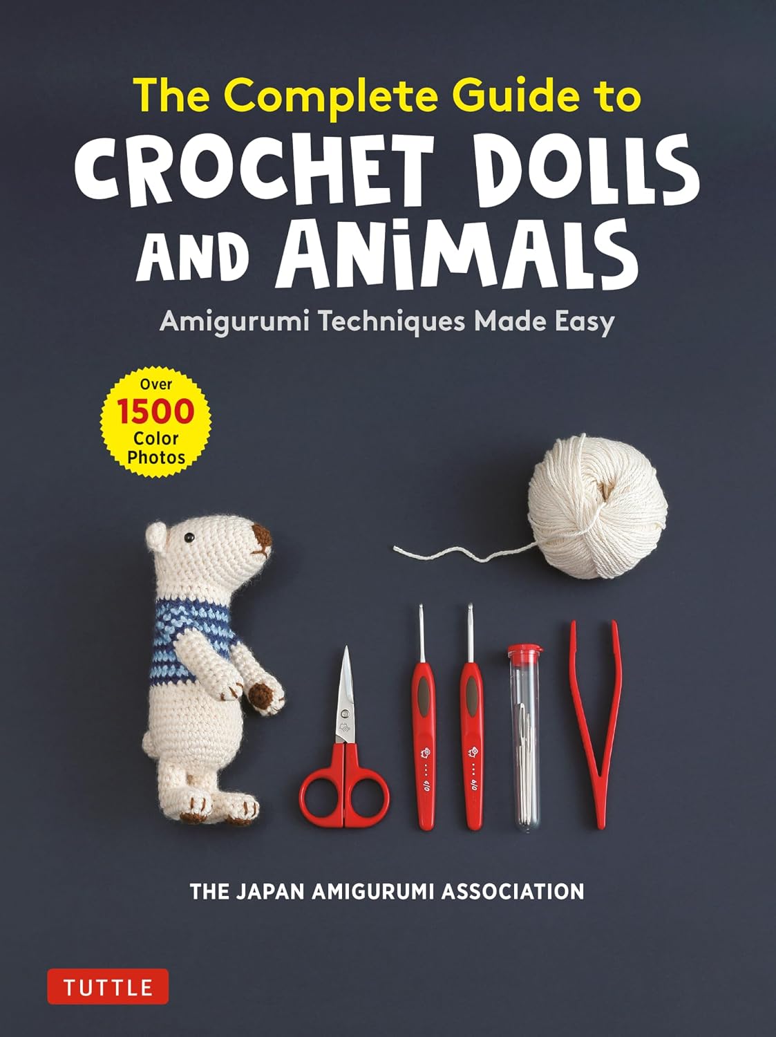 ler totalmente The Complete Guide to Crochet Dolls and Animals: Amigurumi Techniques Made Easy (with Over 1,500 Color Photos)