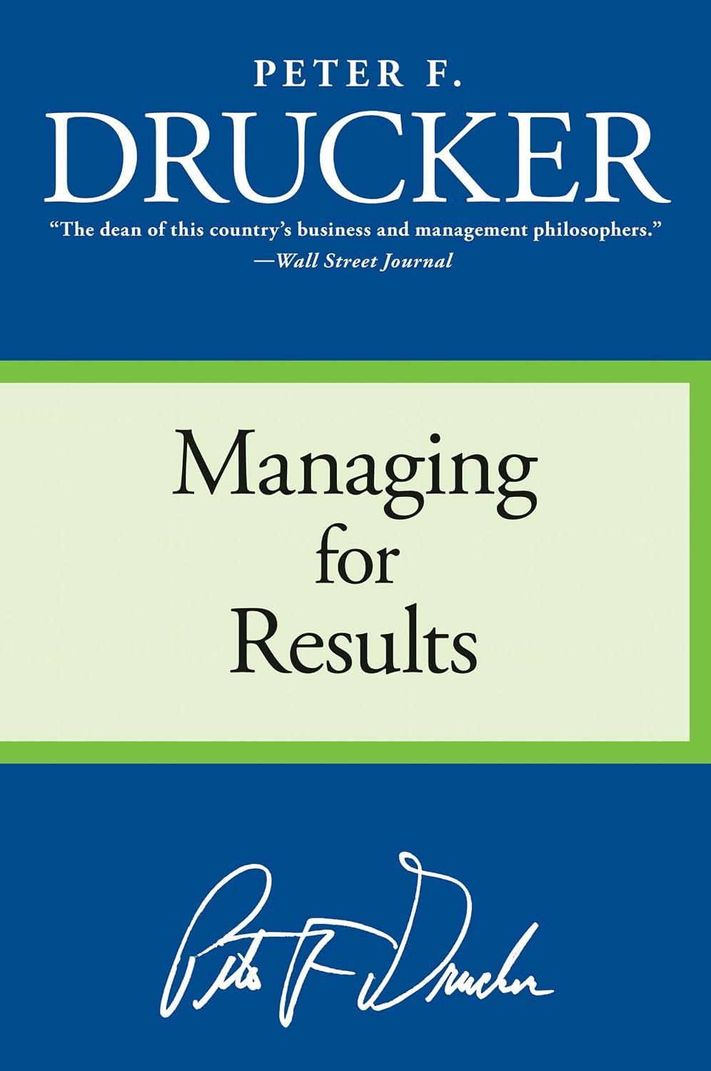 Managing for Results: Economic Tasks and Risk-Taking Decisions (English Edition)