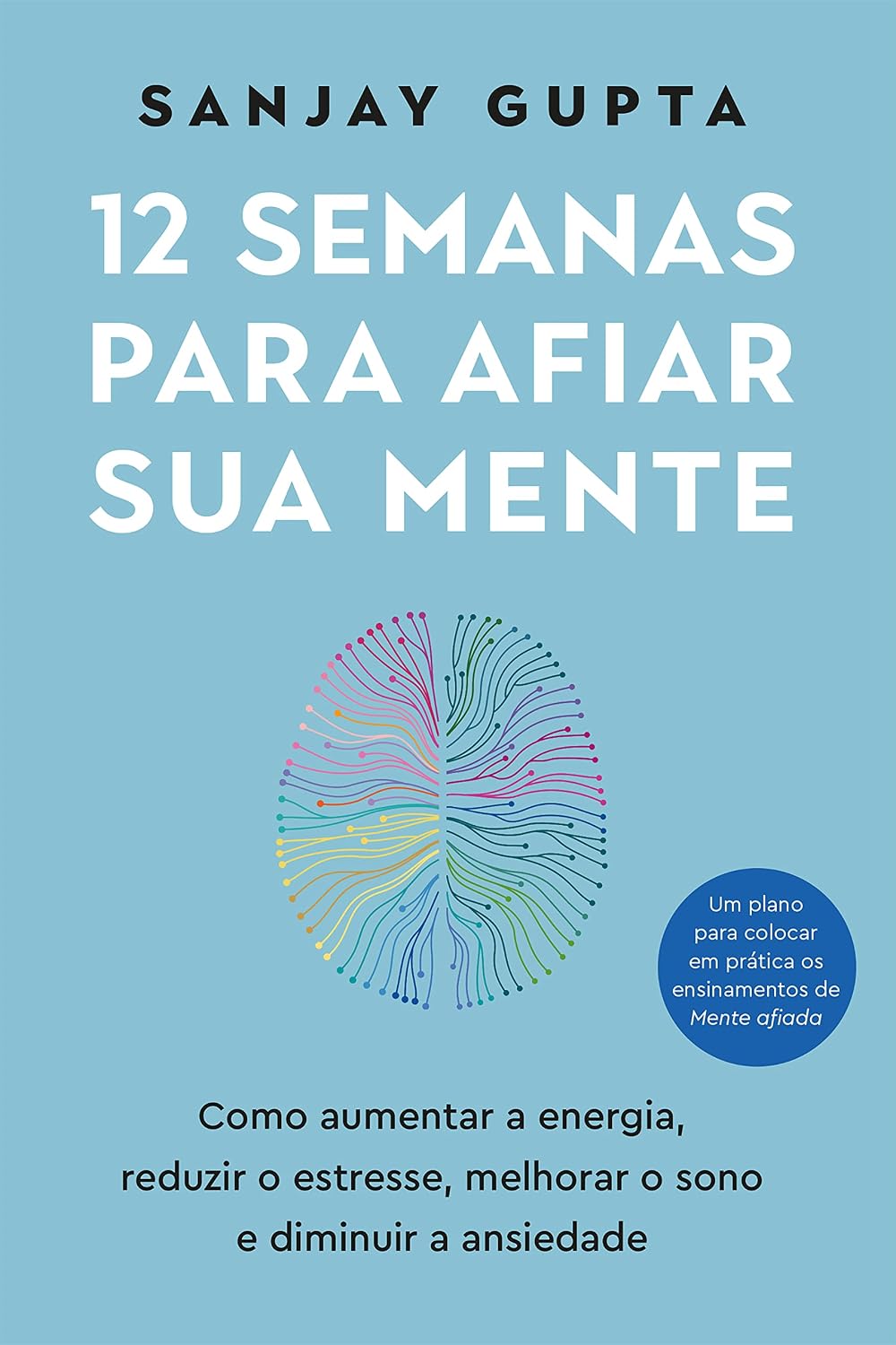 capítulo por capítulo baixar 12 semanas para afiar sua mente: Como aumentar a energia, reduzir o estresse, melhorar o sono e diminuir a ansiedade