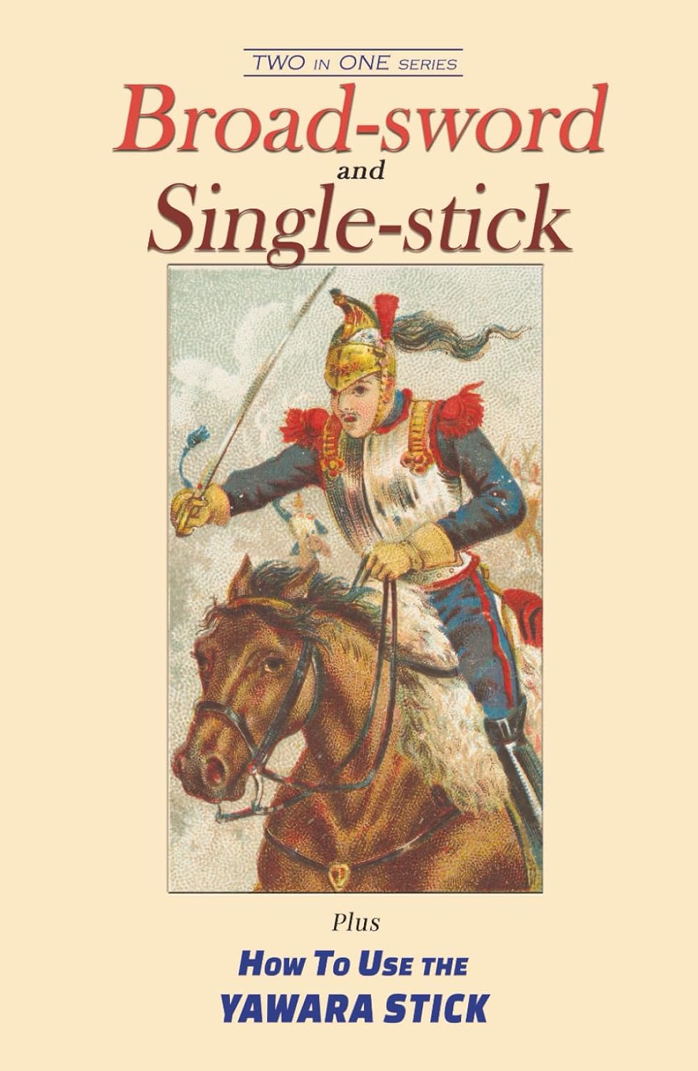 Broad-sword and Single-stick AND How To Use the Yawara Stick: Two in One series baixar o livro de graça