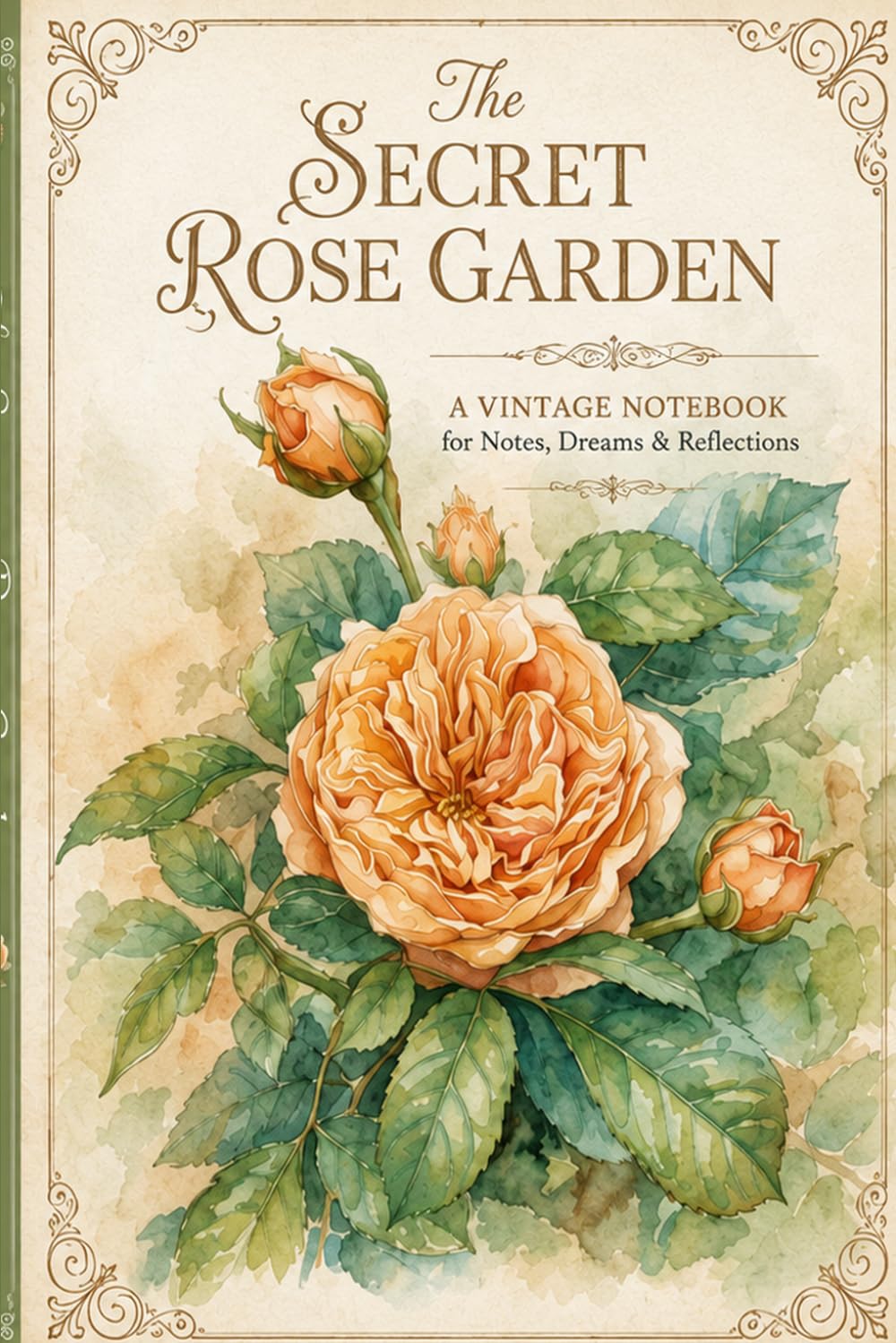The Secret Rose Garden: An Elegant Lined Notebook for Notes, Reflections, Ideas & Everyday Thoughts