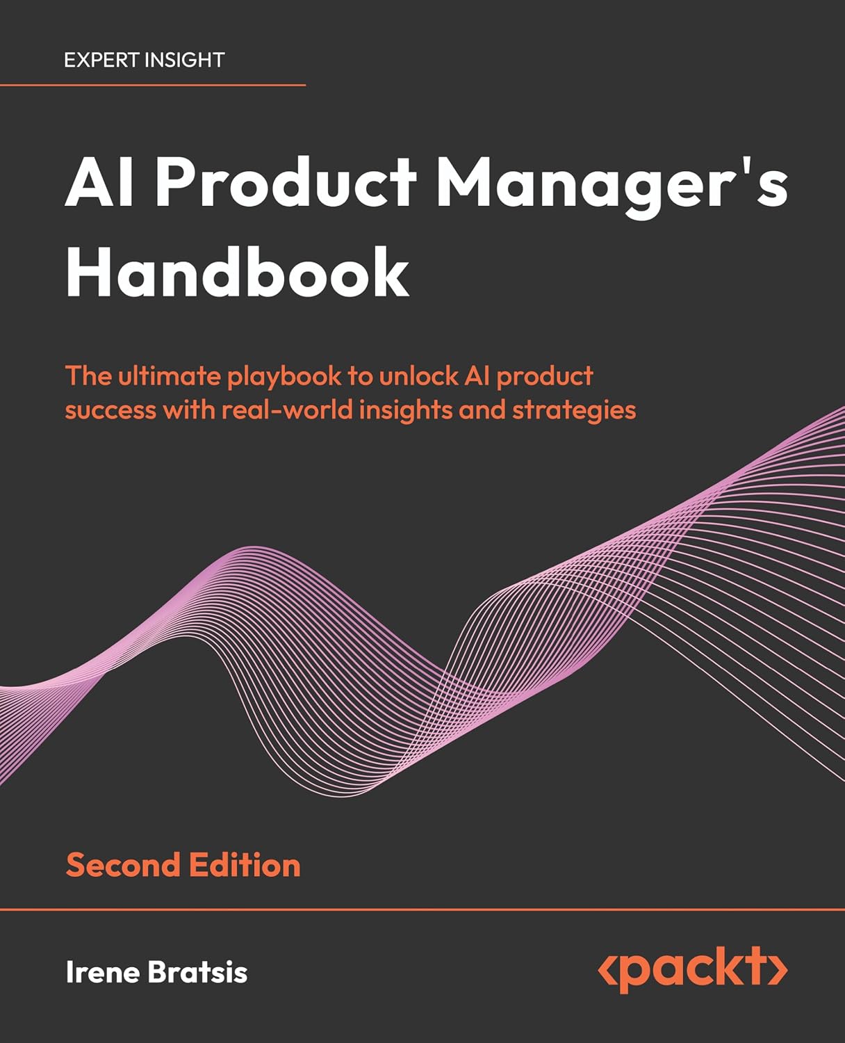 AI Product Manager's Handbook - Second Edition: The ultimate playbook to unlock AI product success with real-world insights and strategies baixar o livro de graça