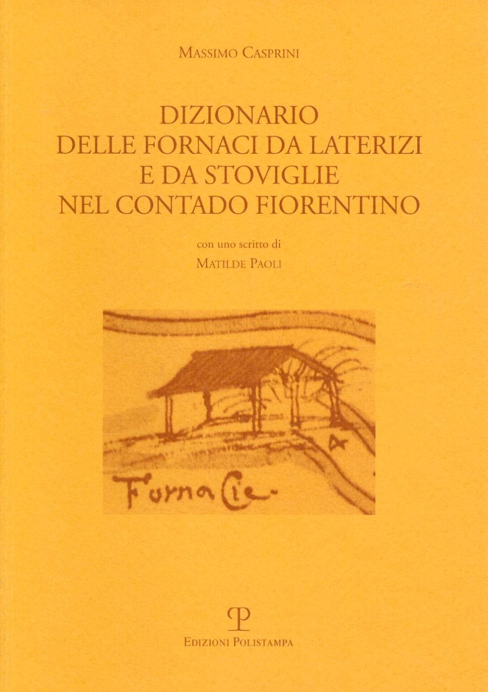 ler totalmente Dizionario Delle Fornaci Da Laterizi E Da Stoviglie Nel Contado Fiorentino